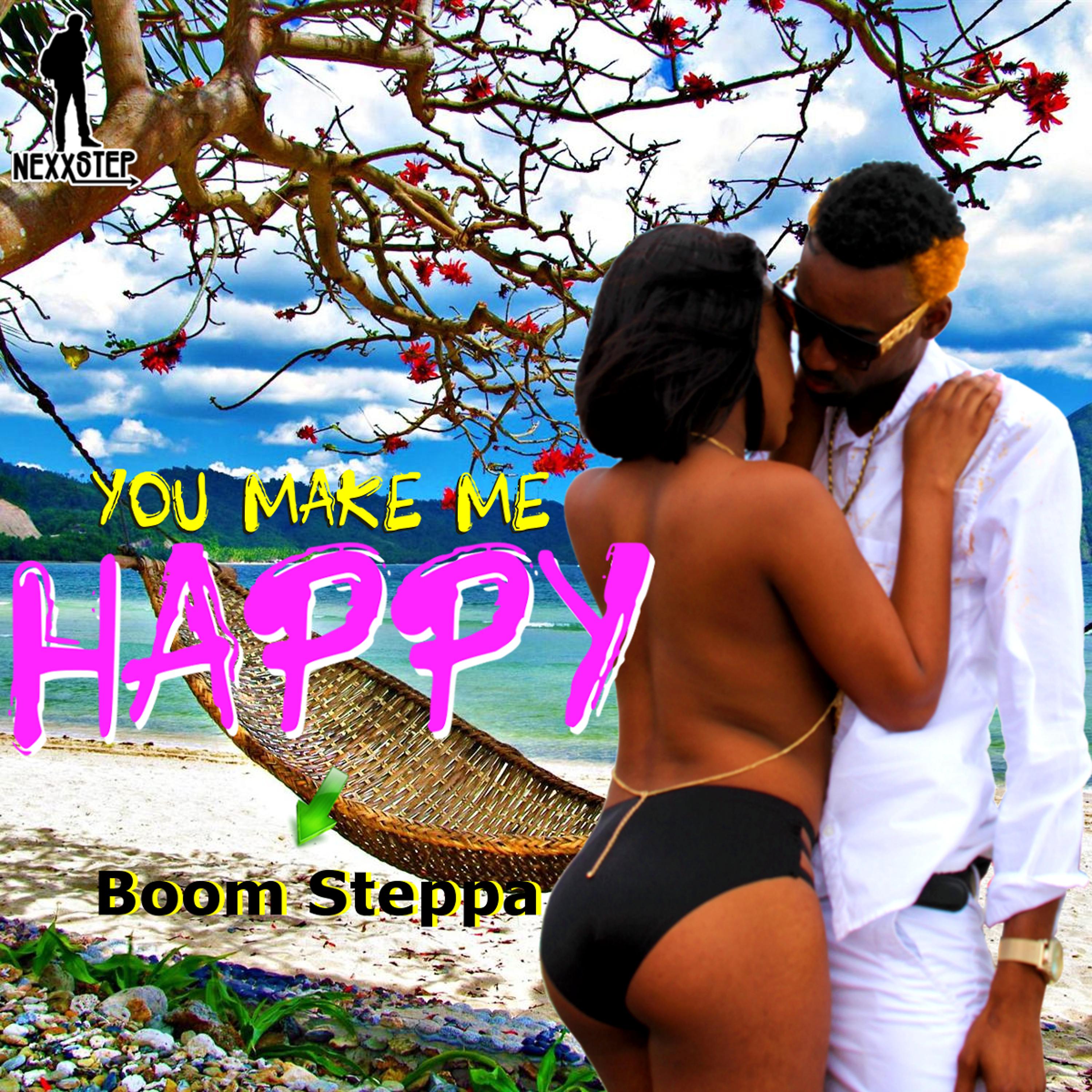 Постер альбома Boom Steppa - You Make Me Happy