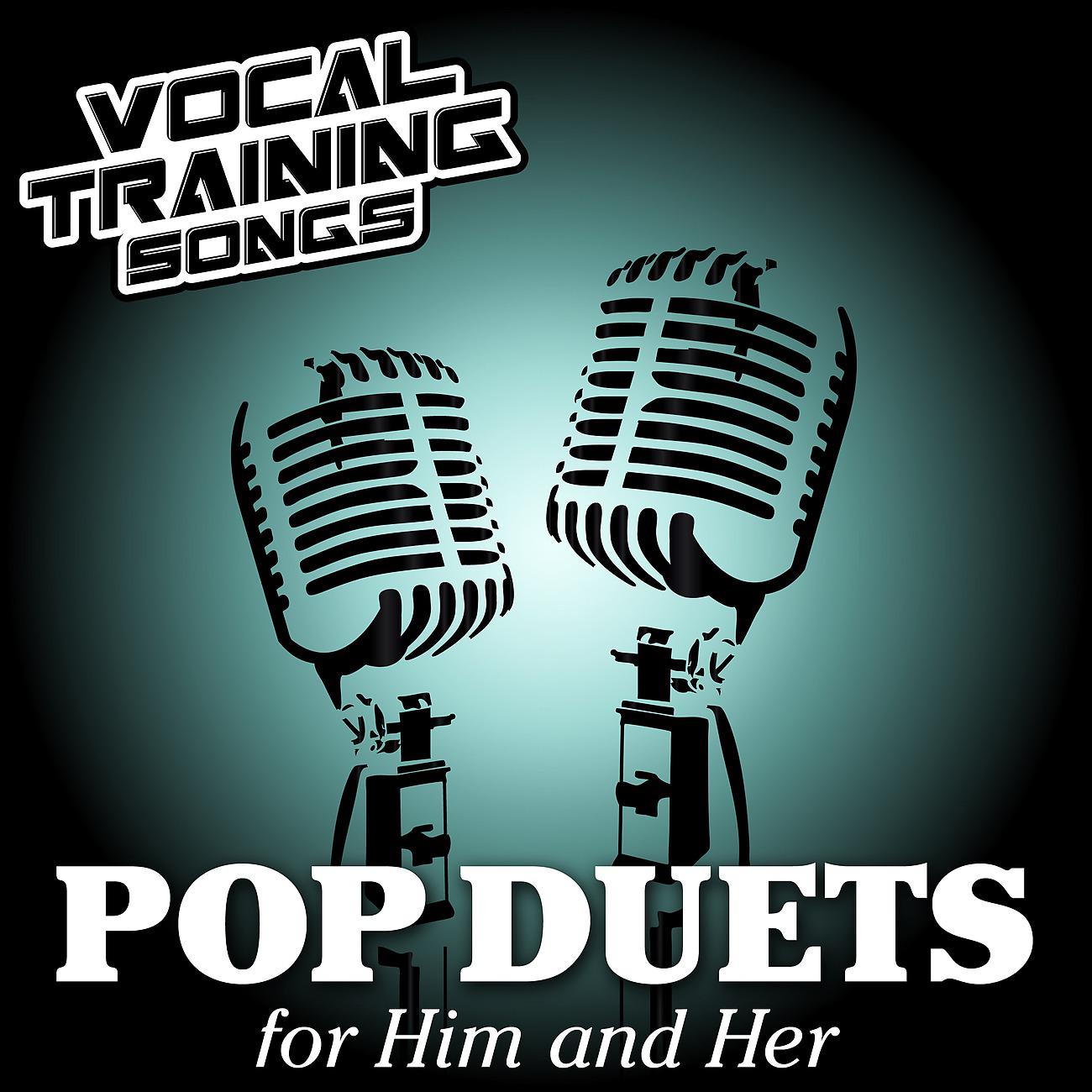 Постер альбома Pop Duets for Him and Her - Vocal Training Songs
