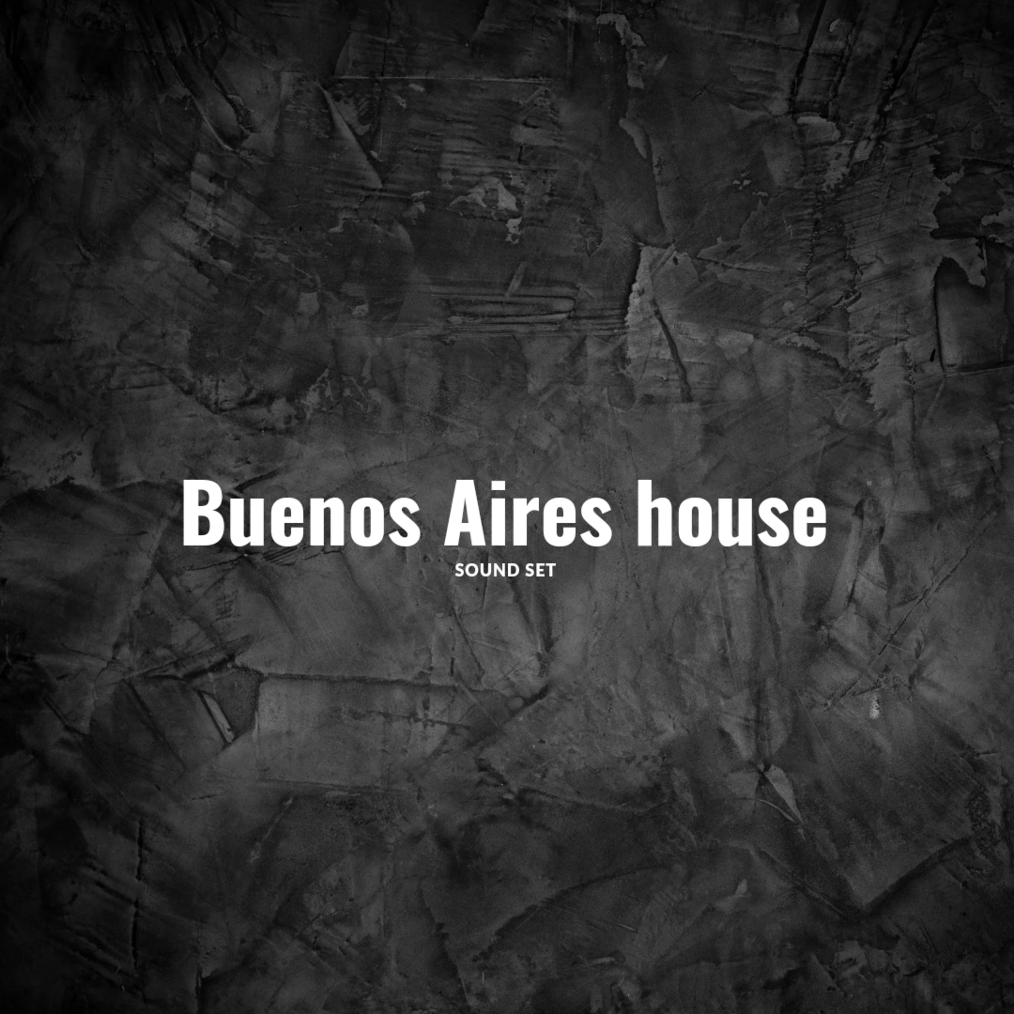 Постер альбома Buenos Aires House Sound Set