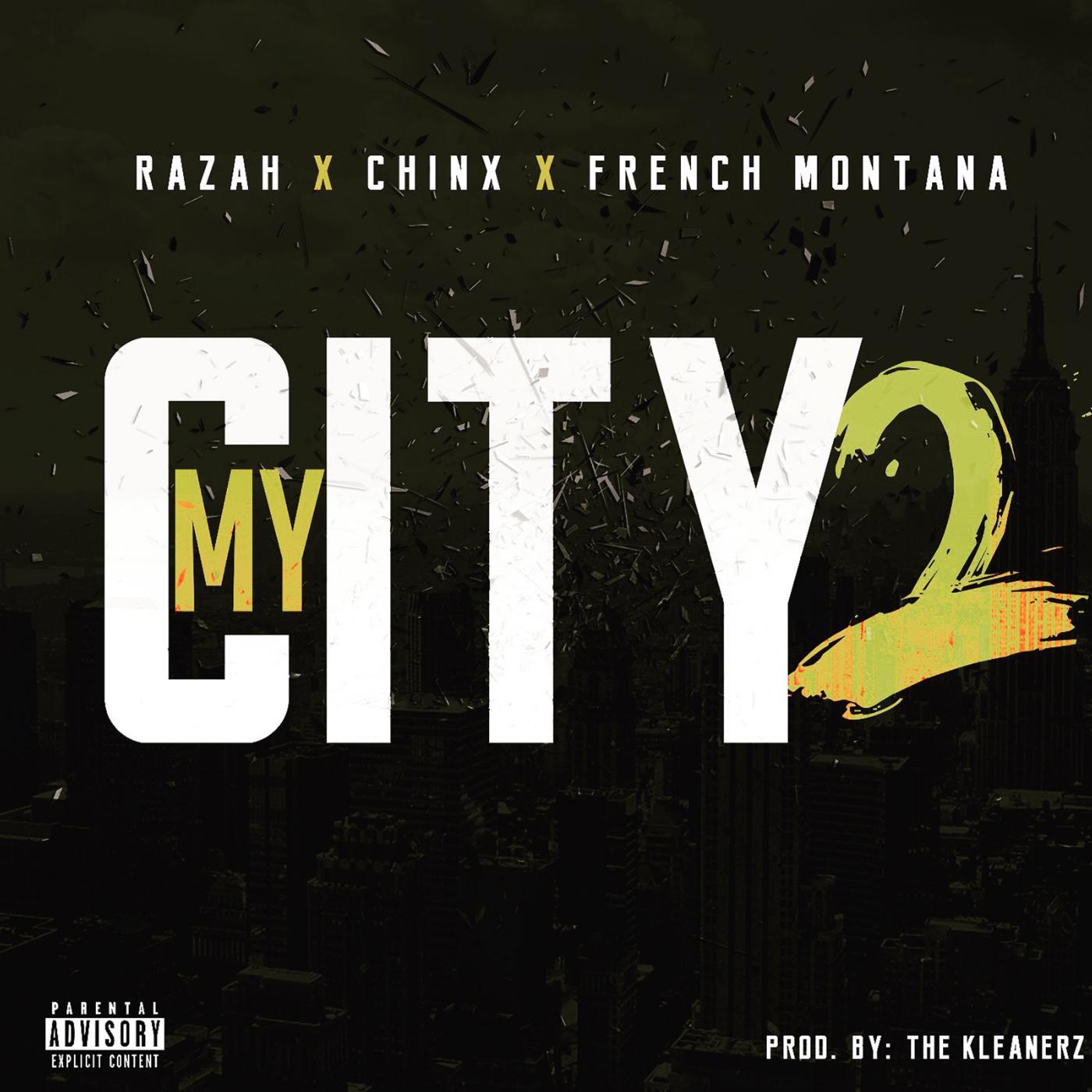 Постер альбома My City 2 (feat. Chinx & French Montana)