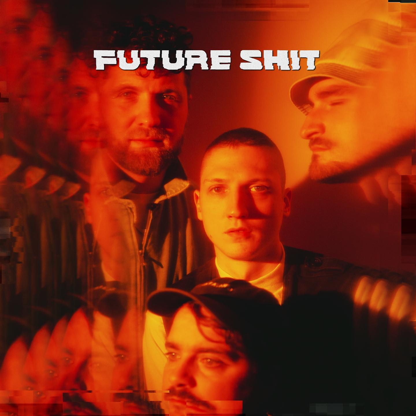 Постер альбома Future Shit