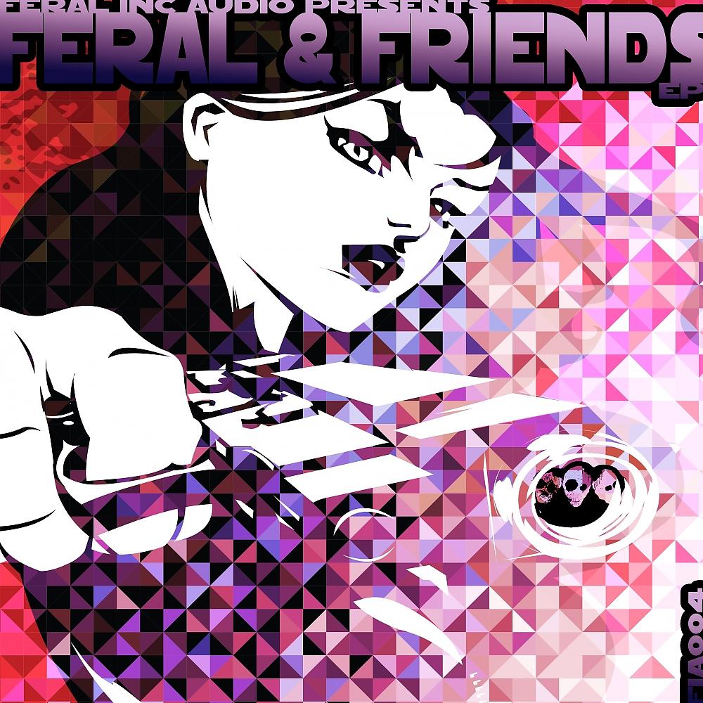 Постер альбома Feral & Friends EP