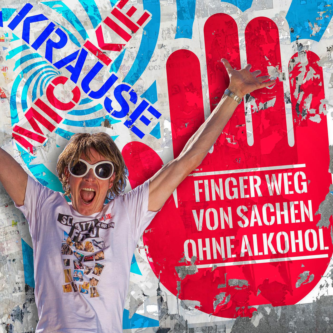 Постер альбома Finger weg von Sachen ohne Alkohol