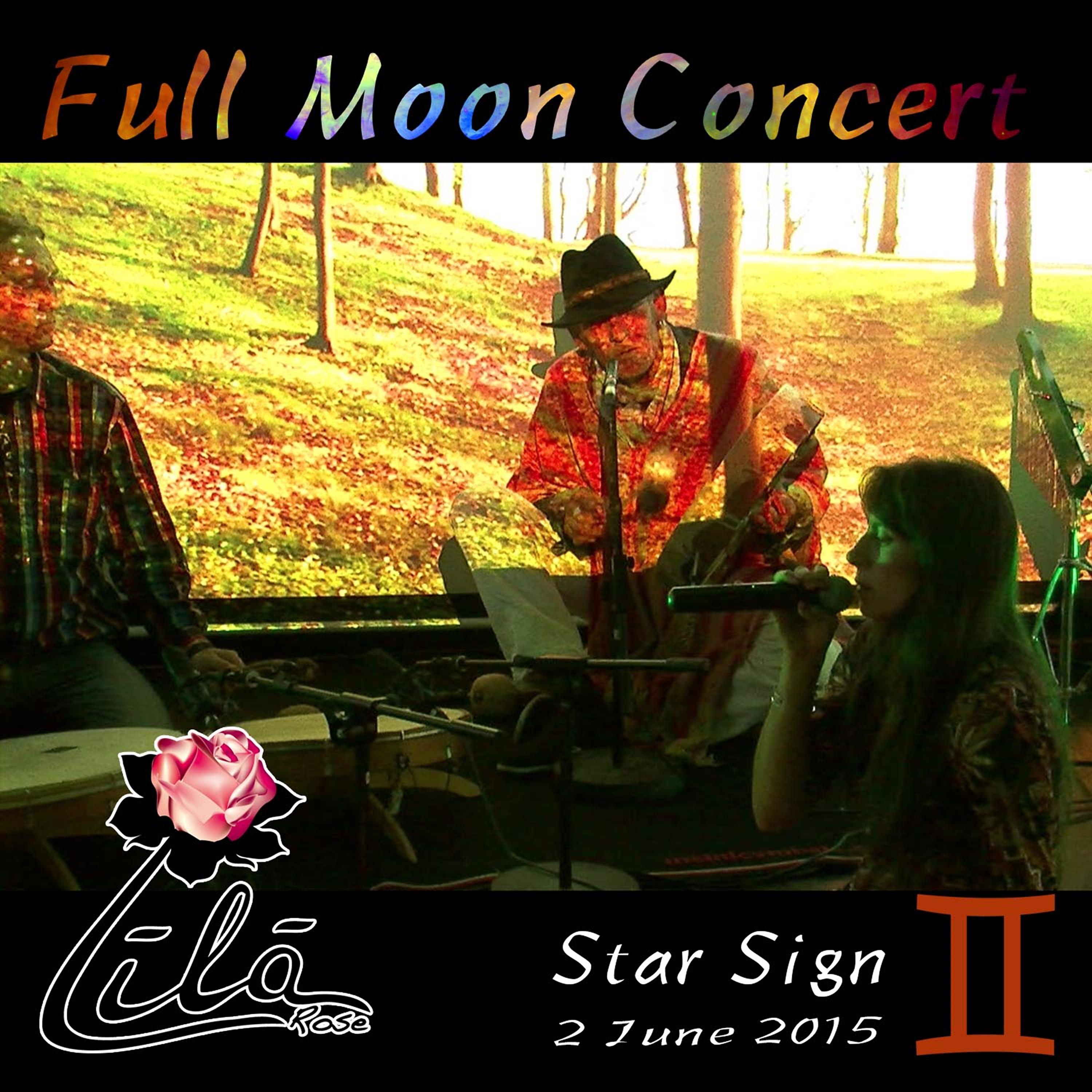 Постер альбома Full Moon Concert: Star Sign Gemini, 2 June 2015