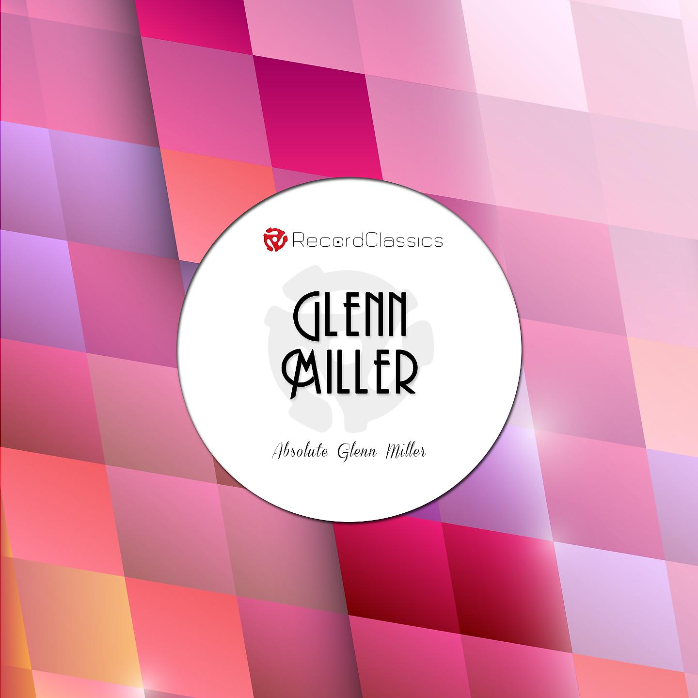 Постер альбома Absolute Glenn Miller