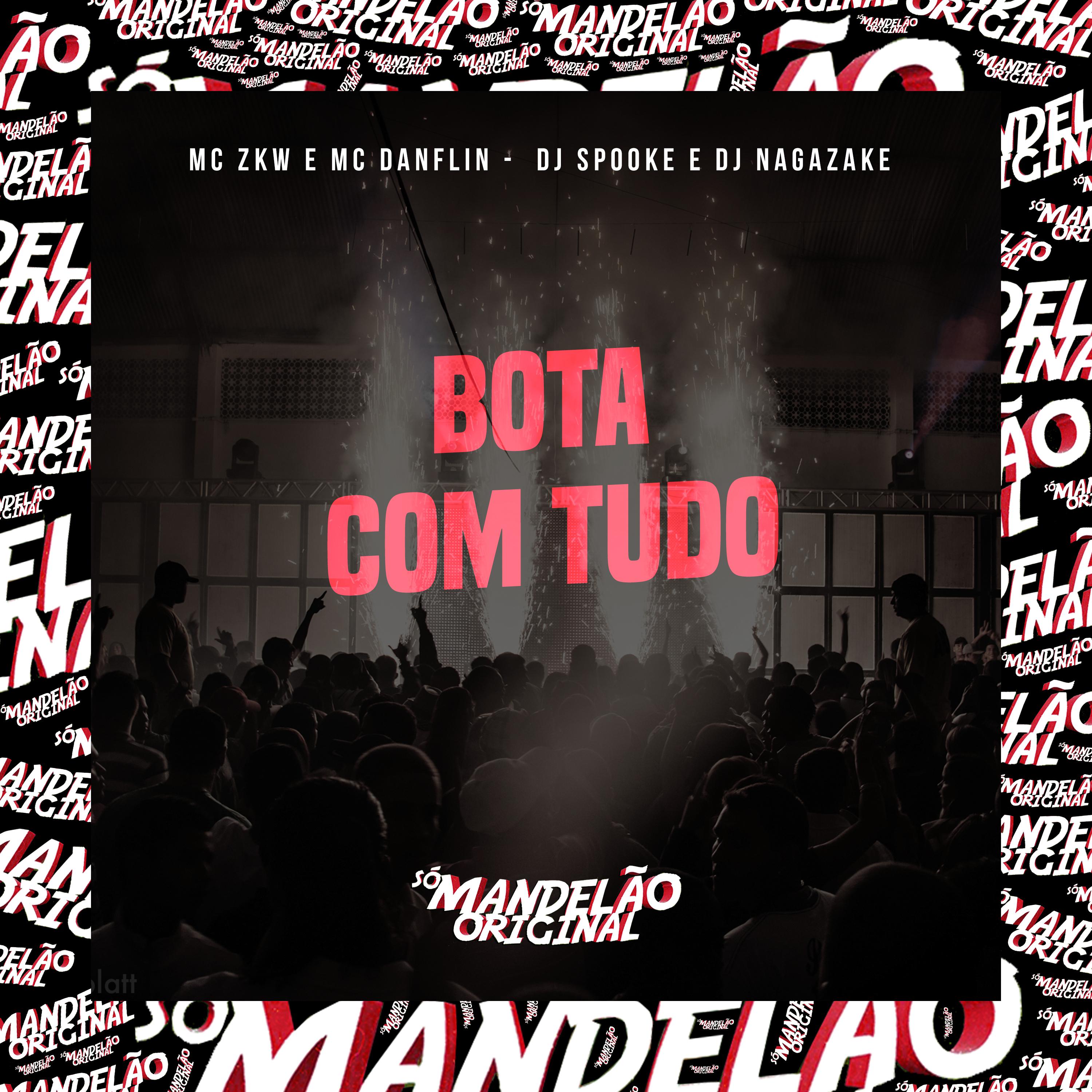 Постер альбома Bota Com Tudo