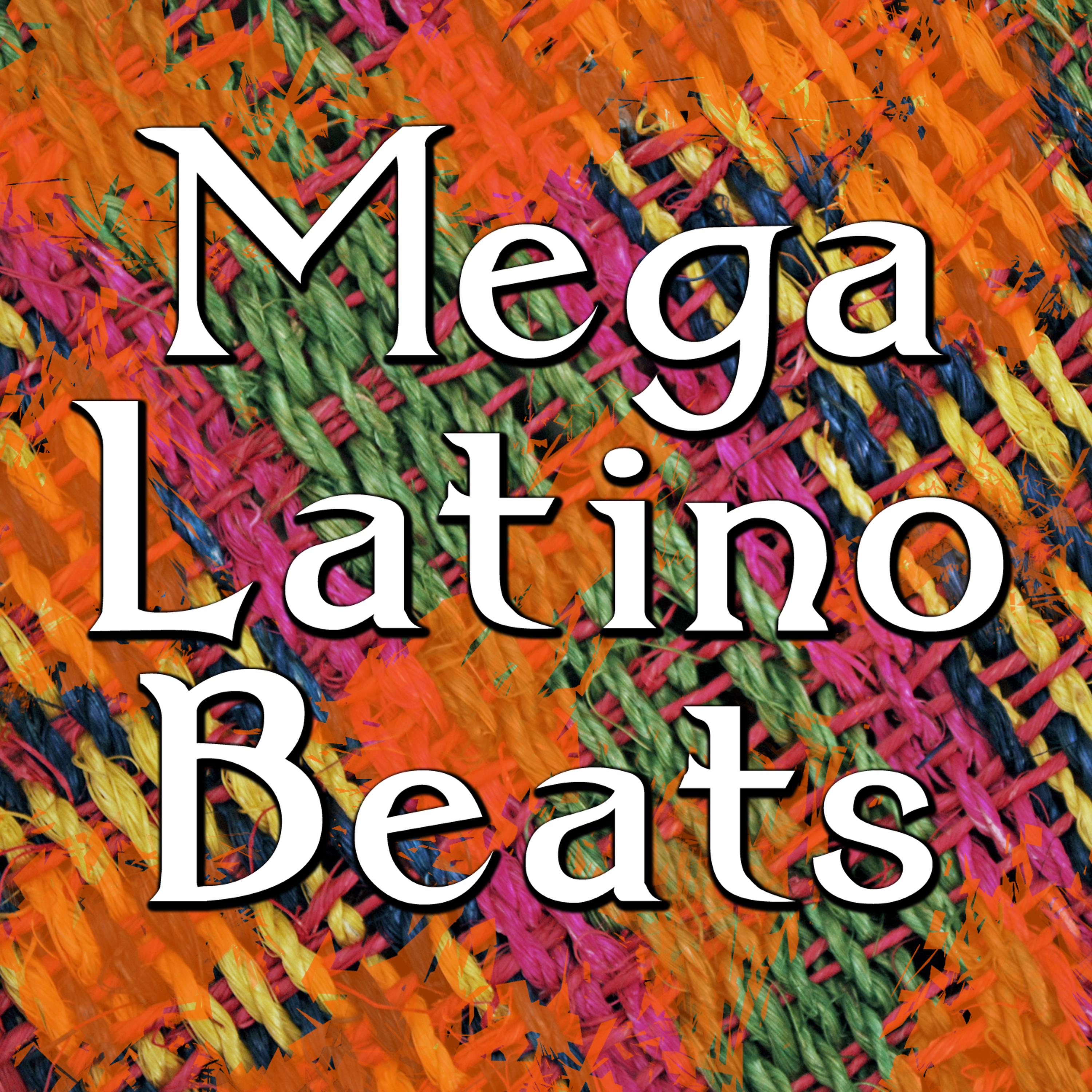 Постер альбома Mega Latino Beats