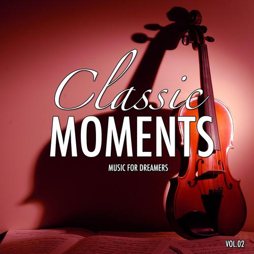Постер альбома Classic Moments, Vol. 2 (Best of Classic Meets Lounge)