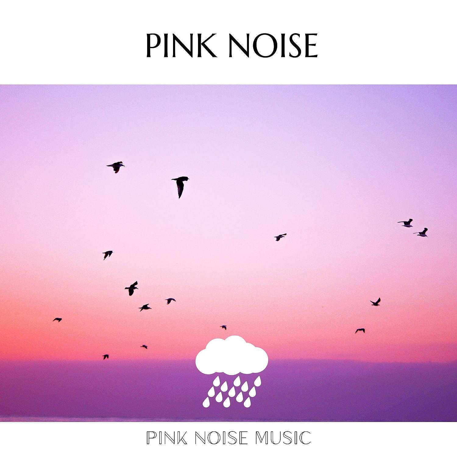 Постер альбома Pink Noise for a Calming Sleep with Rain Sound