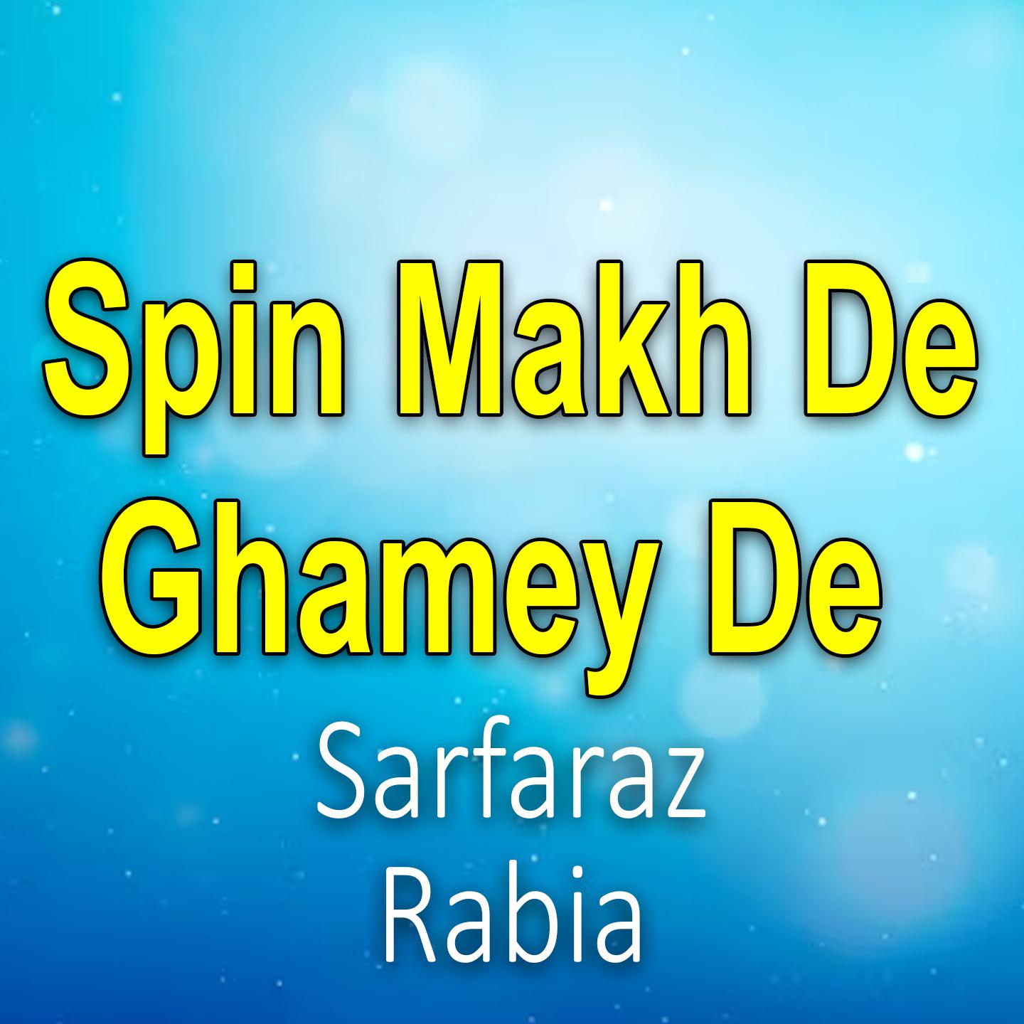 Постер альбома Spin Makh De Ghamey De