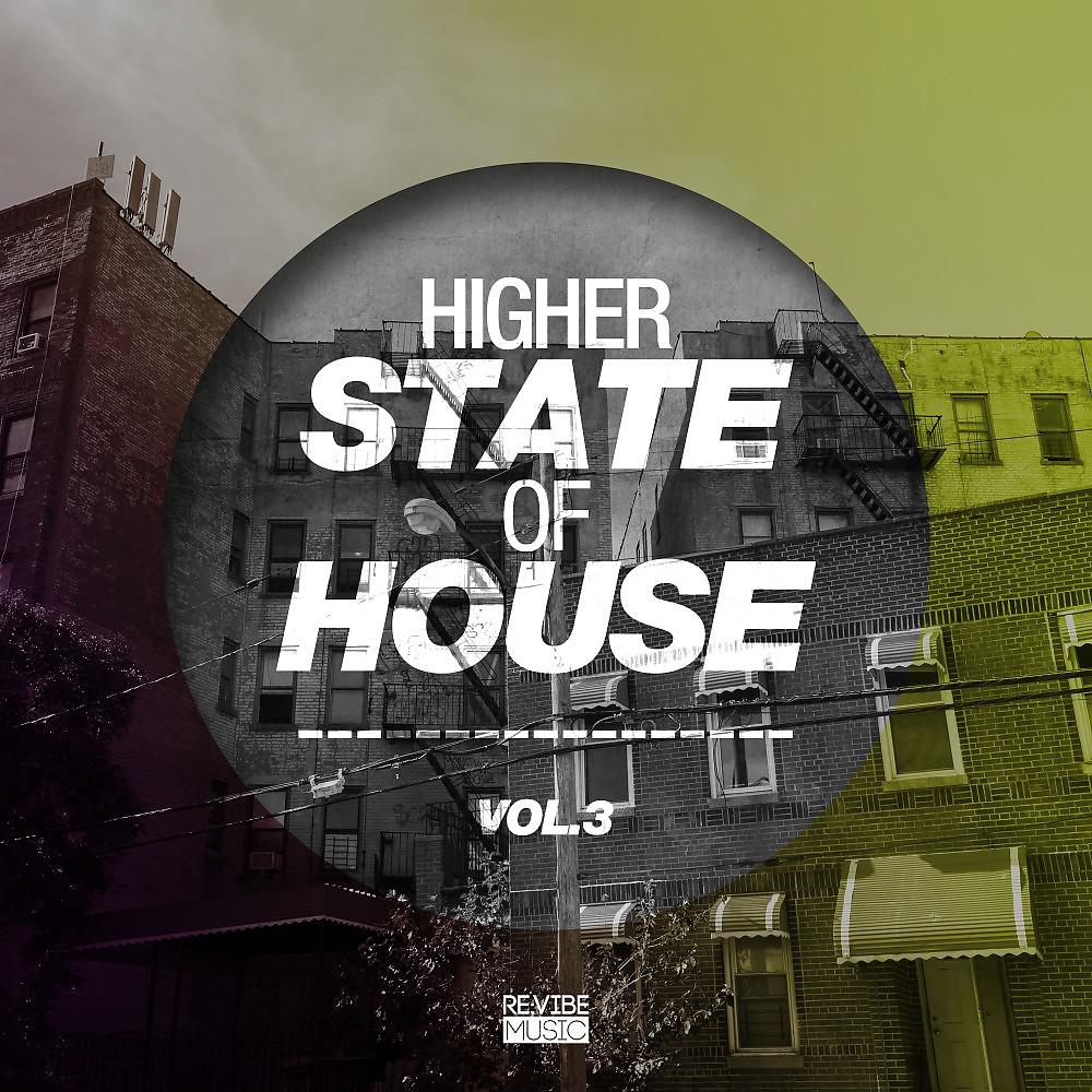 Постер альбома Higher State of House, Vol. 3