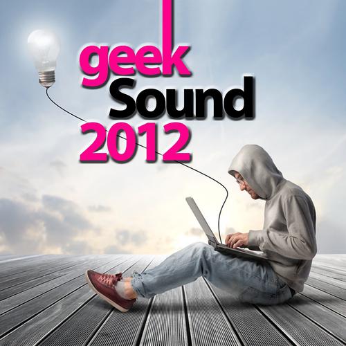Постер альбома Geek Sound 2012