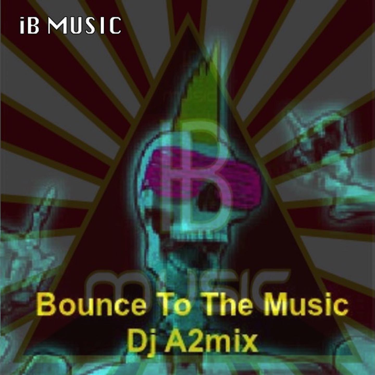Постер альбома Bounce to the Music