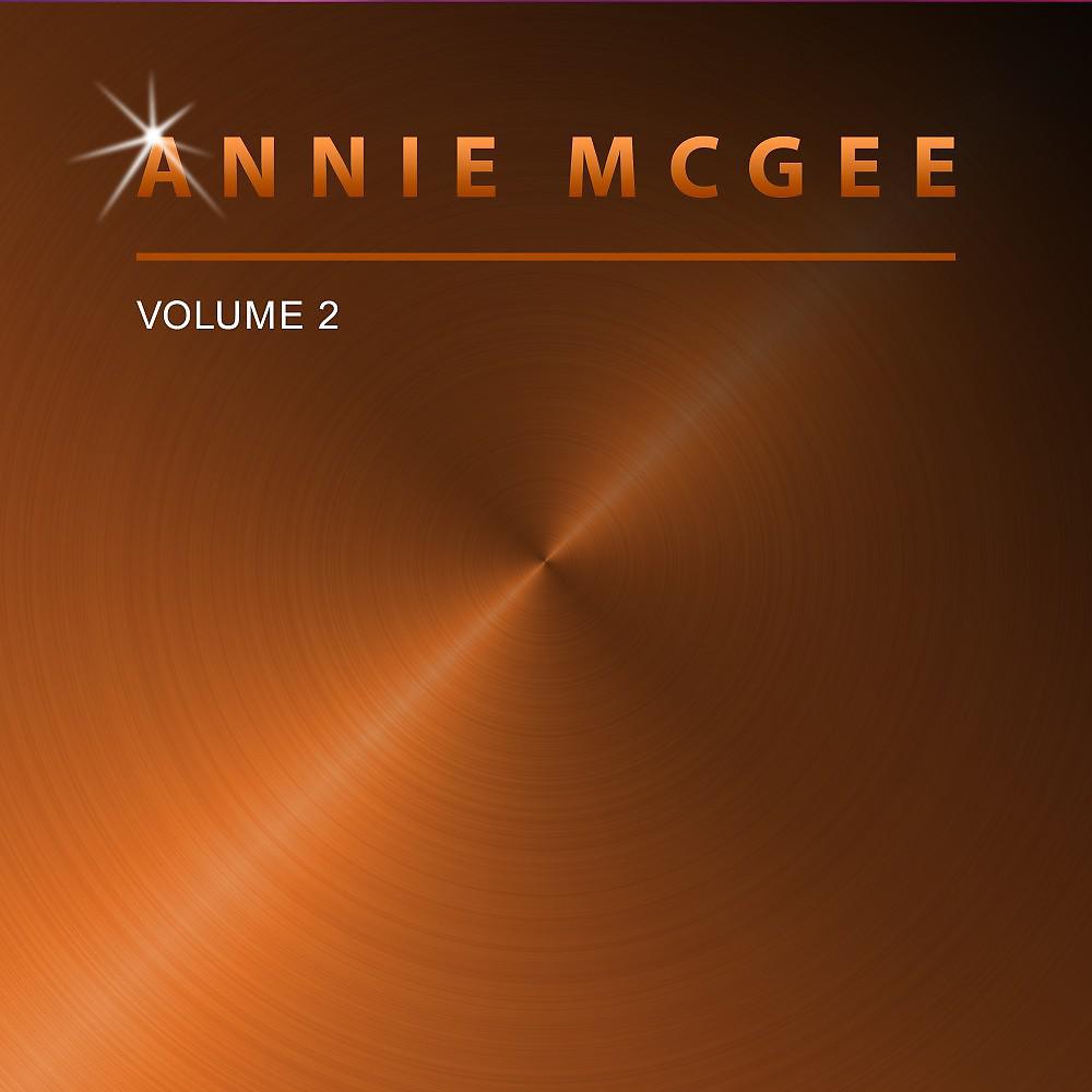 Постер альбома Annie Mcgee, Vol. 2