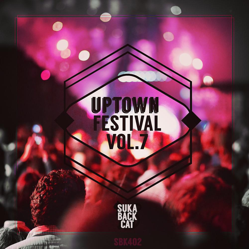 Постер альбома Uptown Festival, Vol. 7