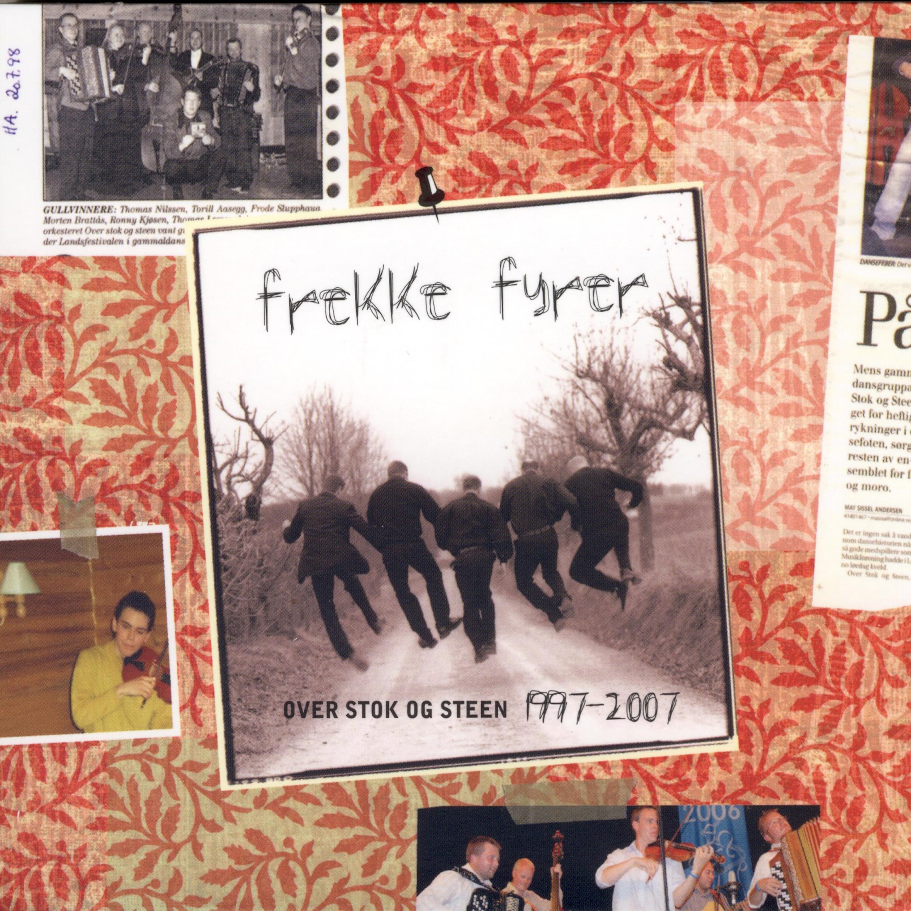 Постер альбома Frekke Fyrer: Over Stok Og Steen 1997 - 2007