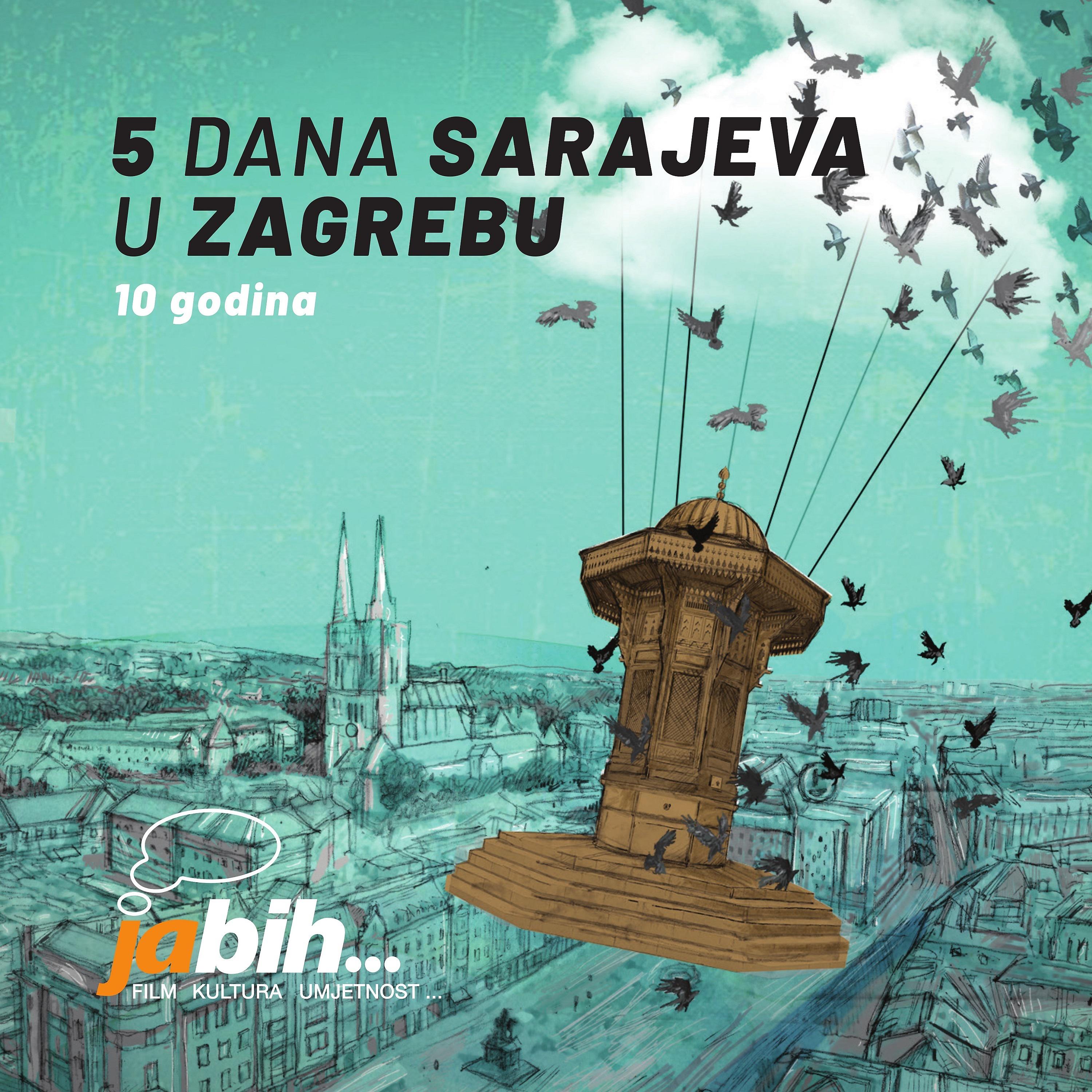 Постер альбома Ja Bih...5 Dana Sarajeva U Zagrebu, 10 Godina