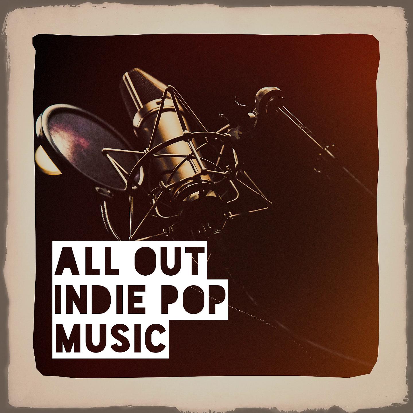 Постер альбома All Out Indie Pop Music