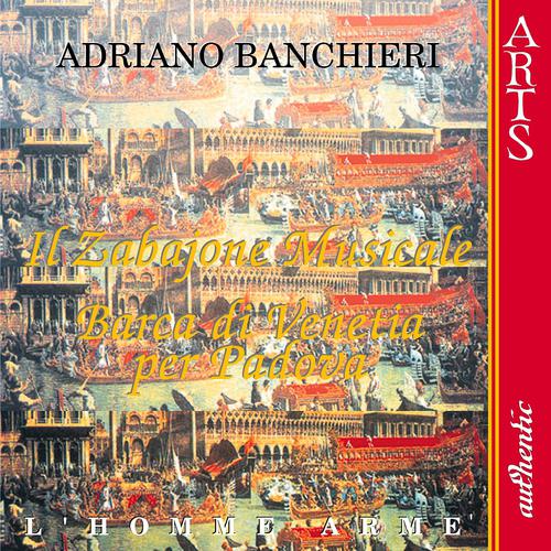 Постер альбома Banchieri: Il Zabaione Musicale & Barca di Venetia per Padova