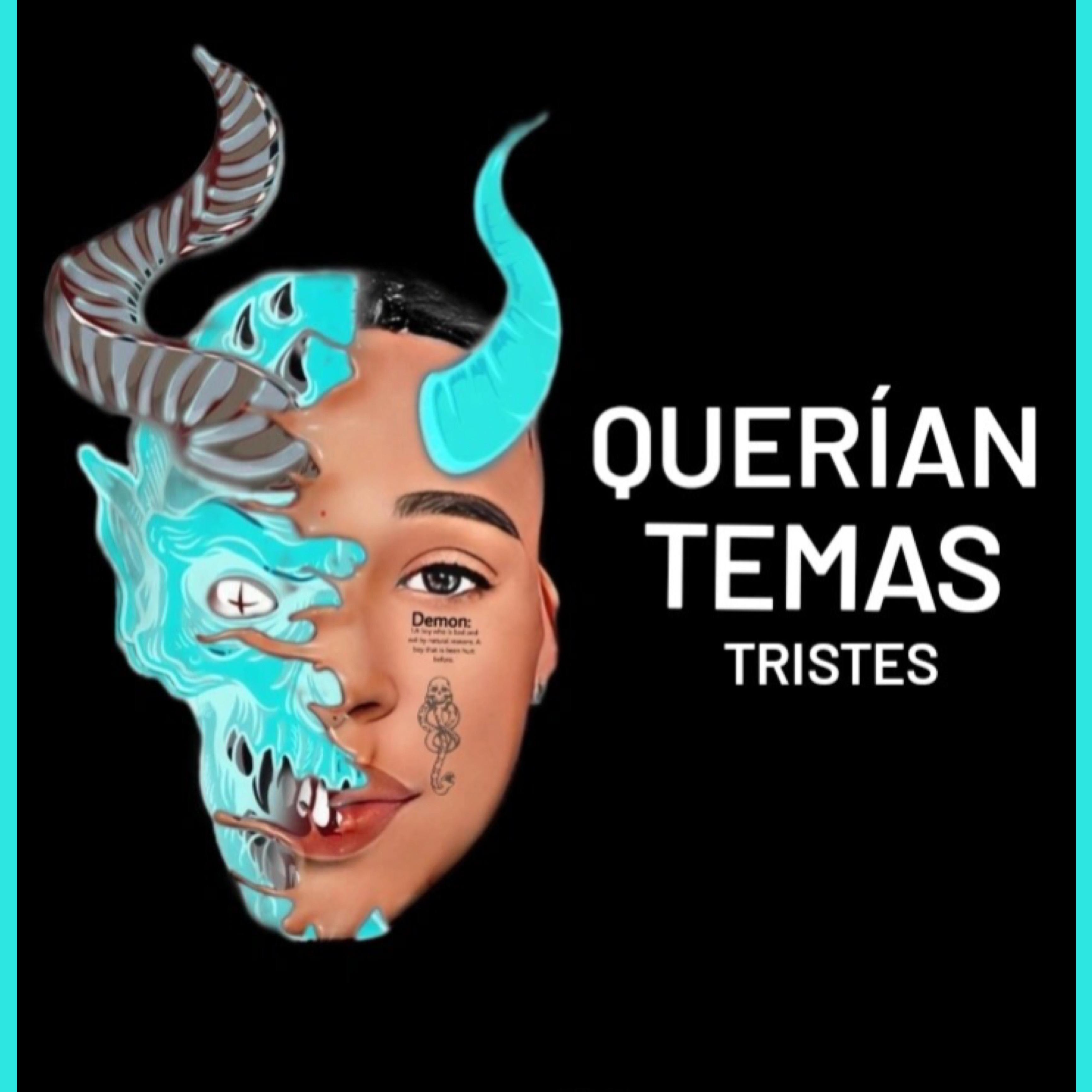 Постер альбома Querían Temas Tristres