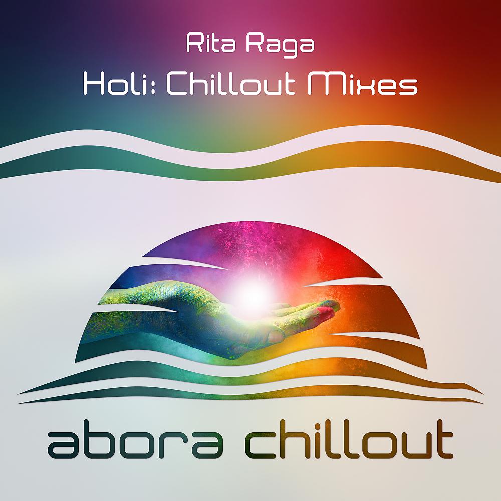 Постер альбома Holi (Chillout Mixes)