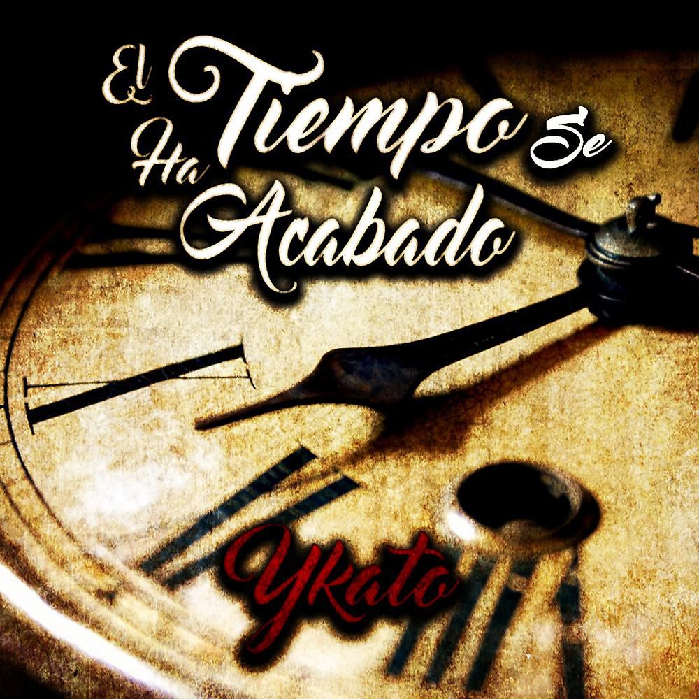 Постер альбома El Tiempo Se Ha Acabado
