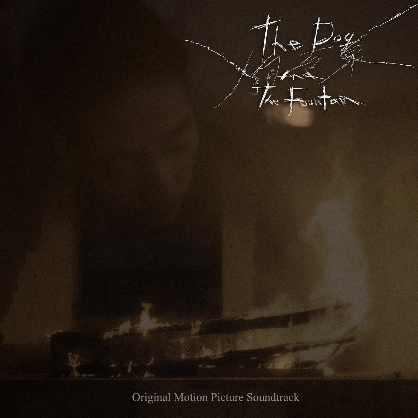 Постер альбома The Dog and the Fountain (Original Motion Picture Soundtrack)