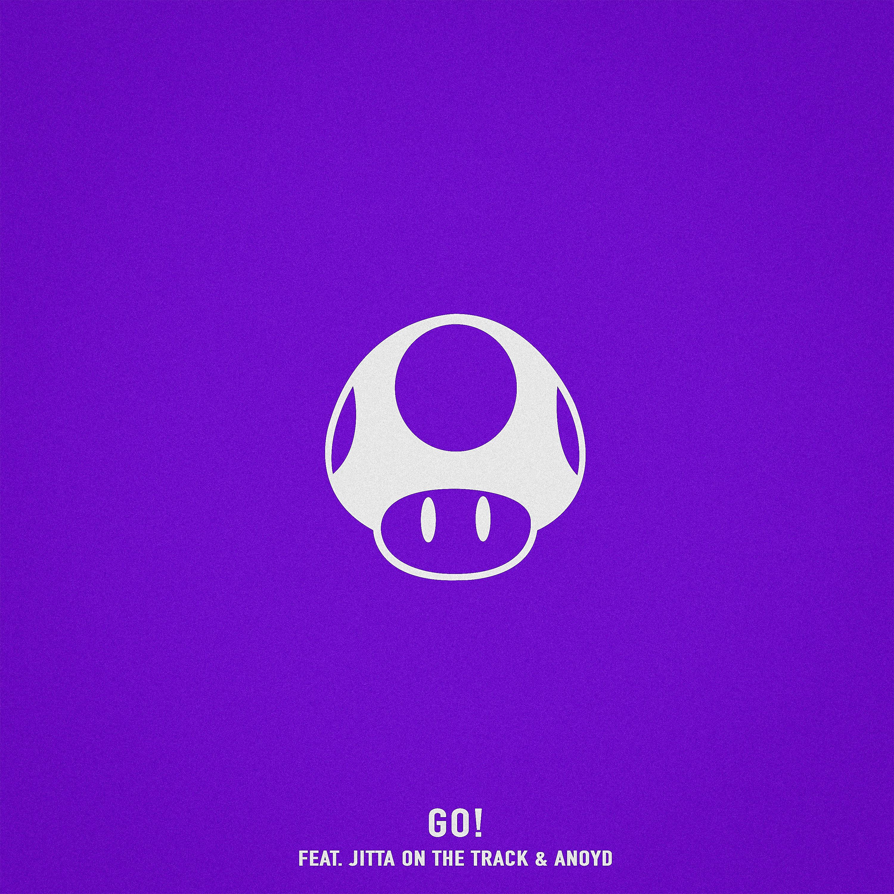 Постер альбома GO! (feat. ANoyd & Jitta On The Track)
