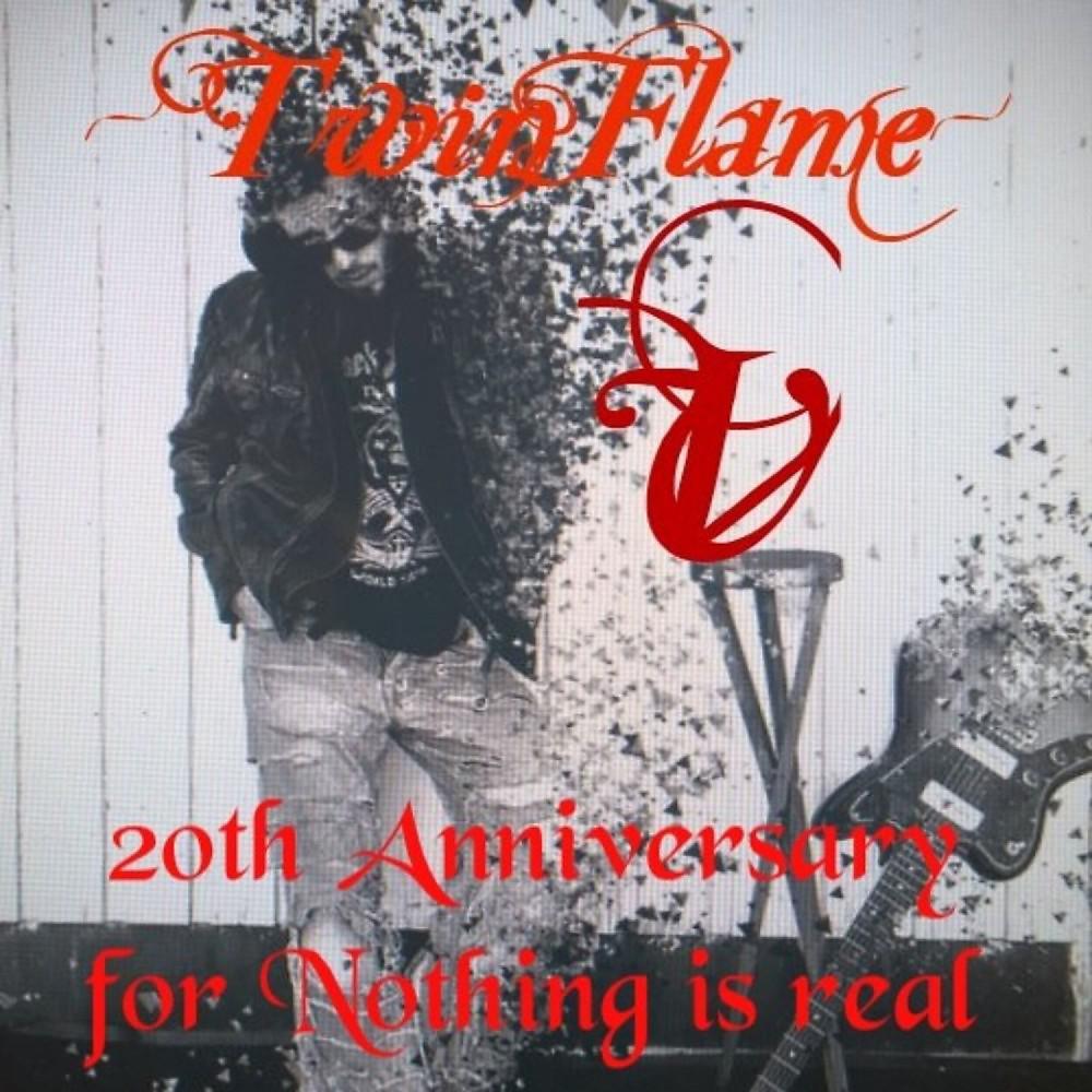 Постер альбома 20th Anniversary for Nothing Is Real
