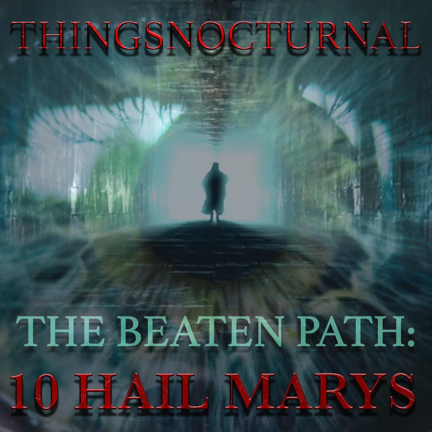 Постер альбома The Beaten Path: 10 Hail Marys