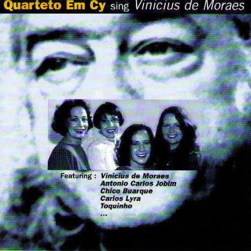 Постер альбома Quarteto Em Cy Sing Vinicius de Moraes