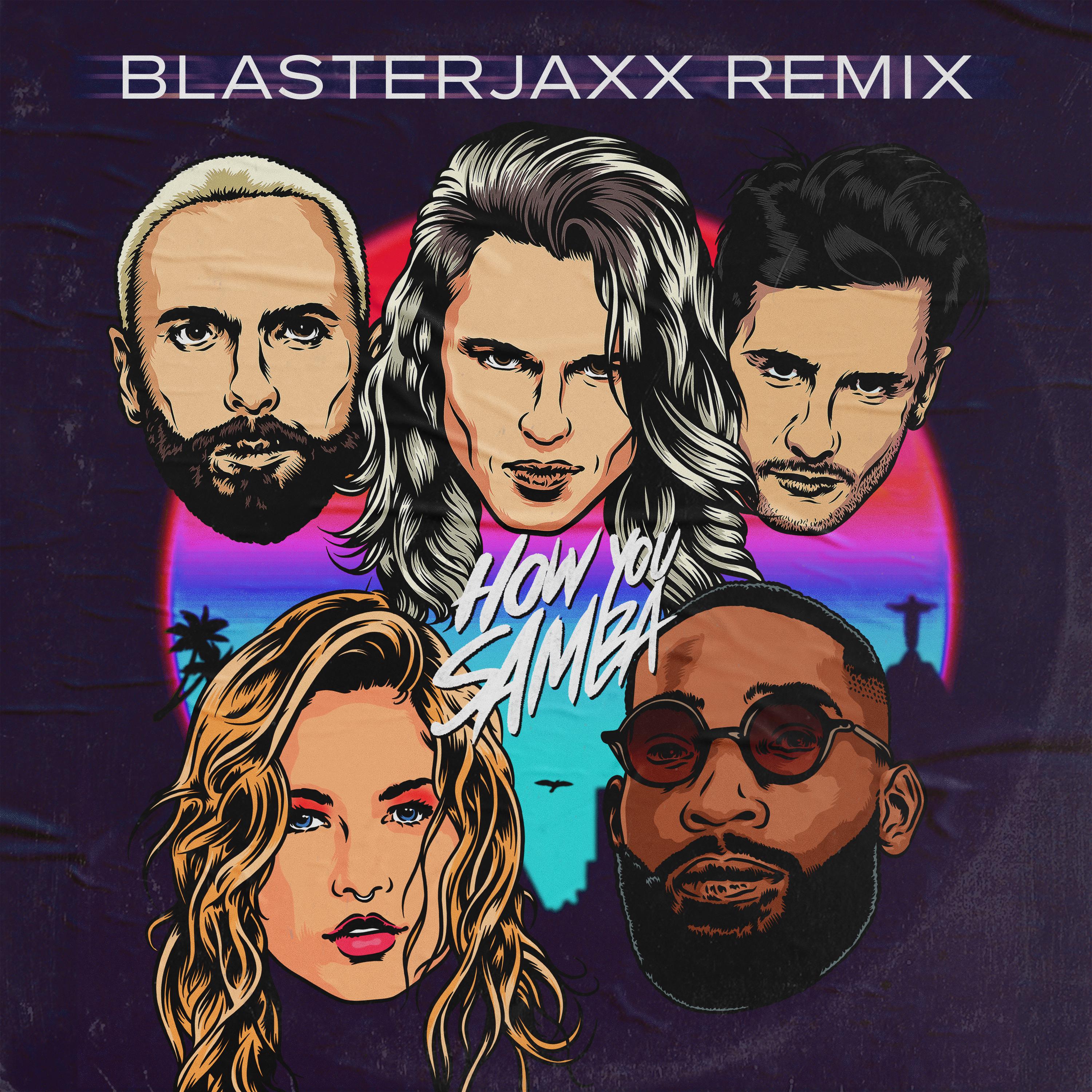 Постер альбома How You Samba (Blasterjaxx Remix)