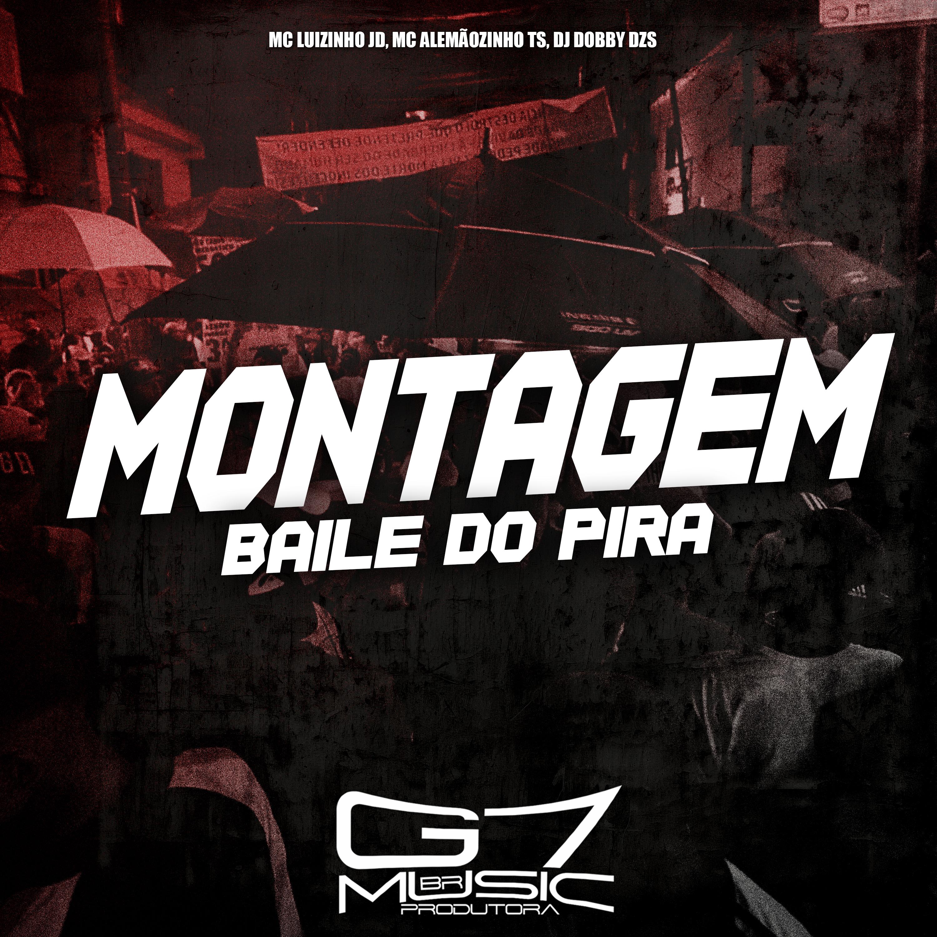 Постер альбома Montagem Baile do Pira