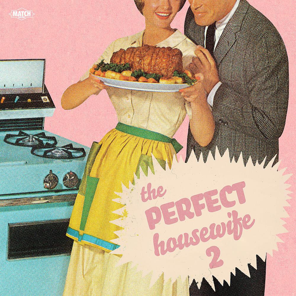 Постер альбома The Perfect Housewife 2