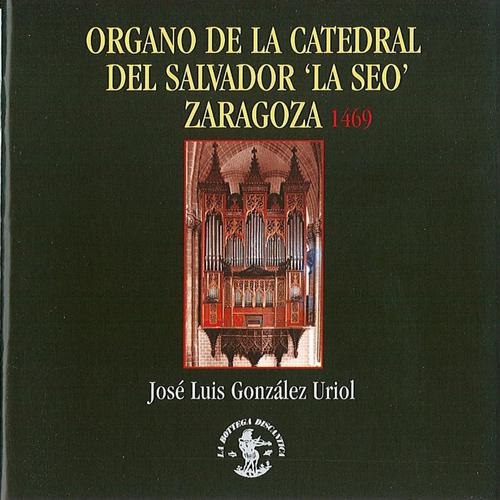 Постер альбома Organo de la Catedral del Salvador "la Seo", Zaragoza, 14690