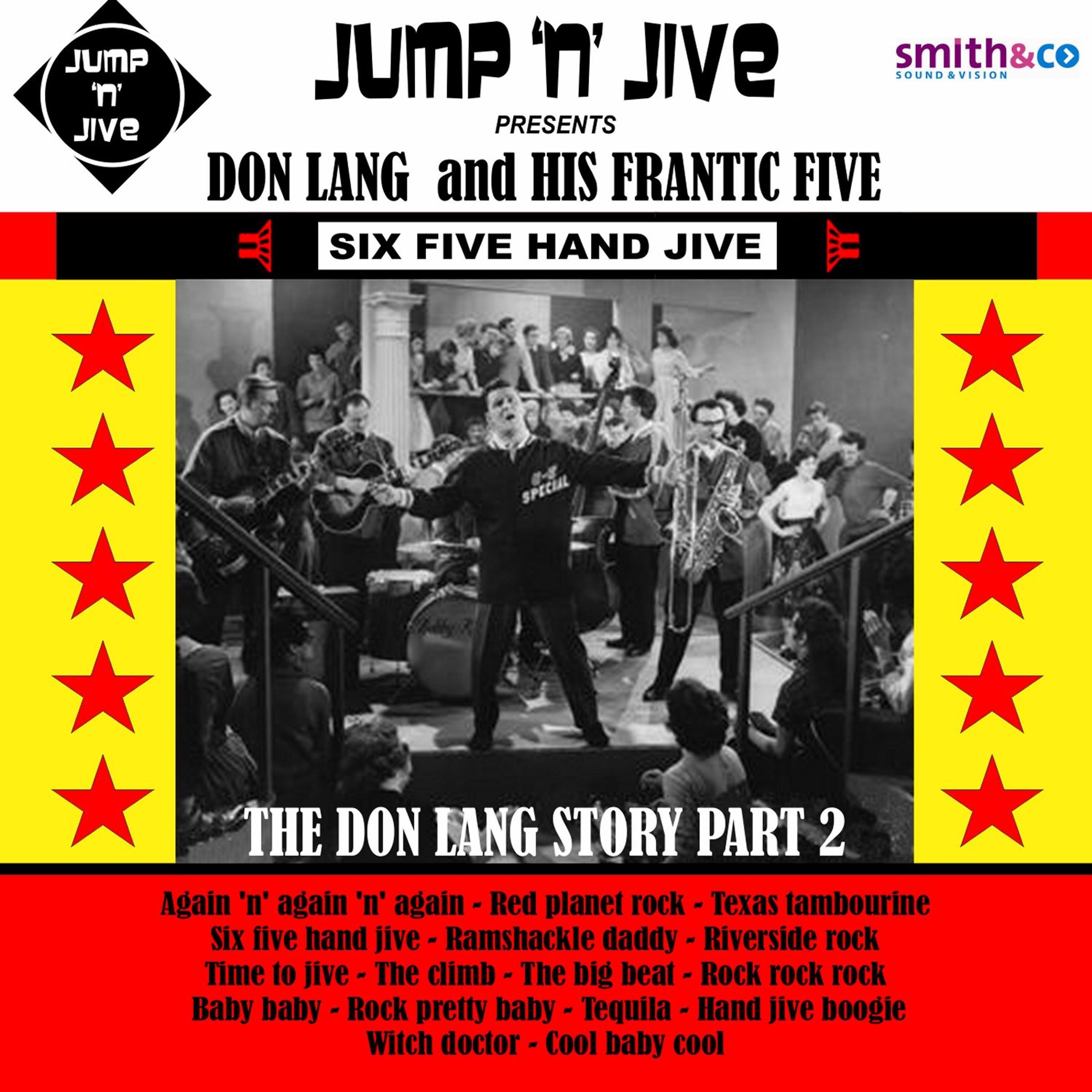 Постер альбома Six Five Hand Jive: The Don Lang Story, Pt. 2