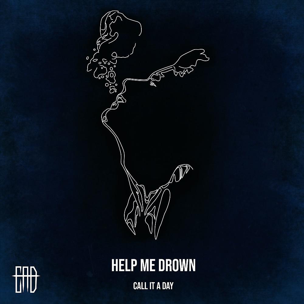 Постер альбома Help Me Drown