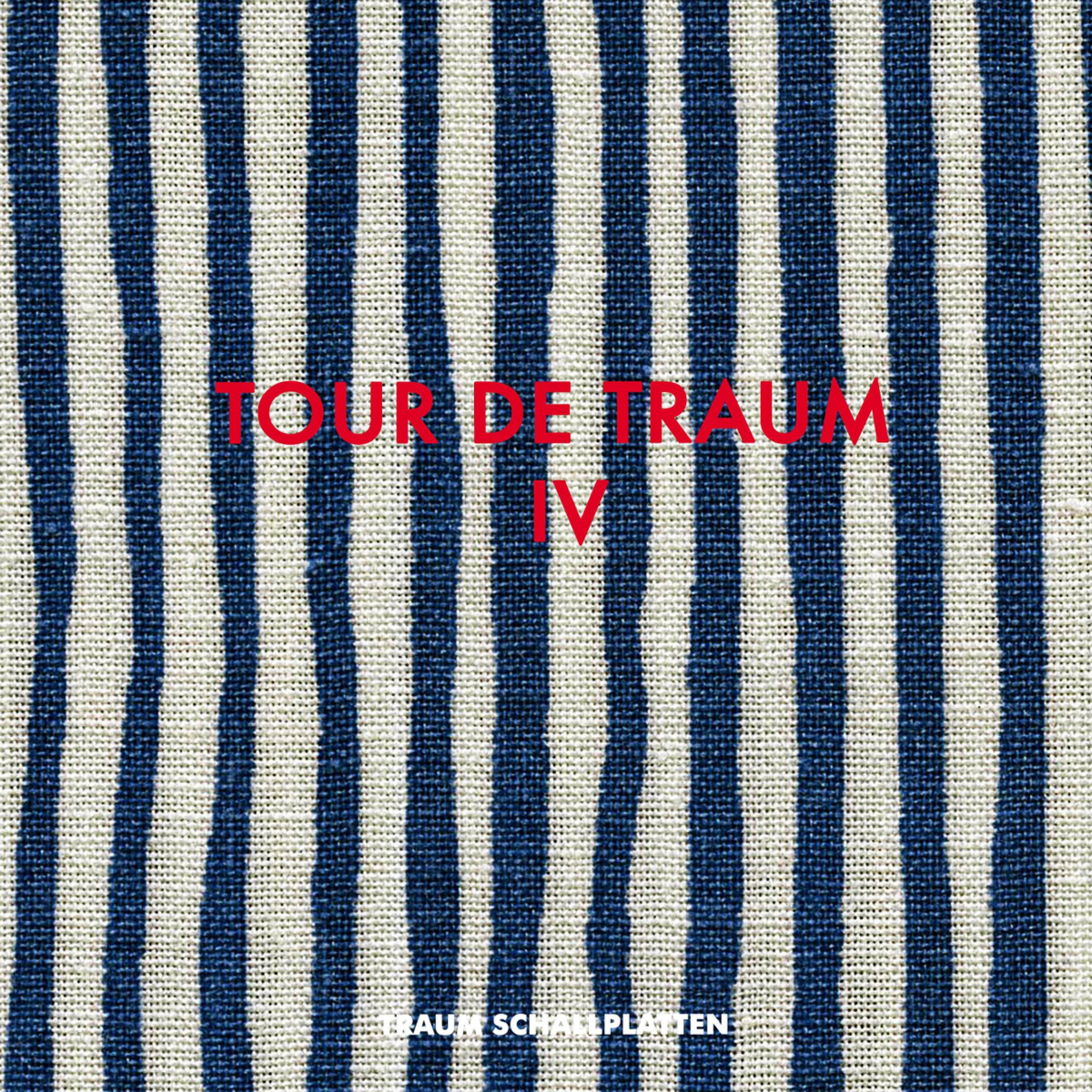 Постер альбома Tour De Traum IV Mixed by Riley Reinhold