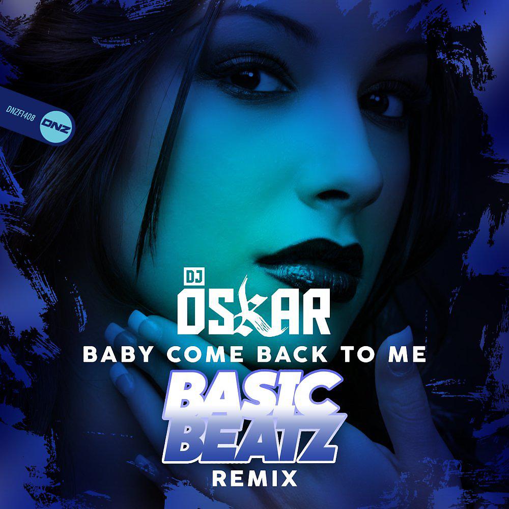 Постер альбома Baby Come Back To Me (Basic Beatz Remix)