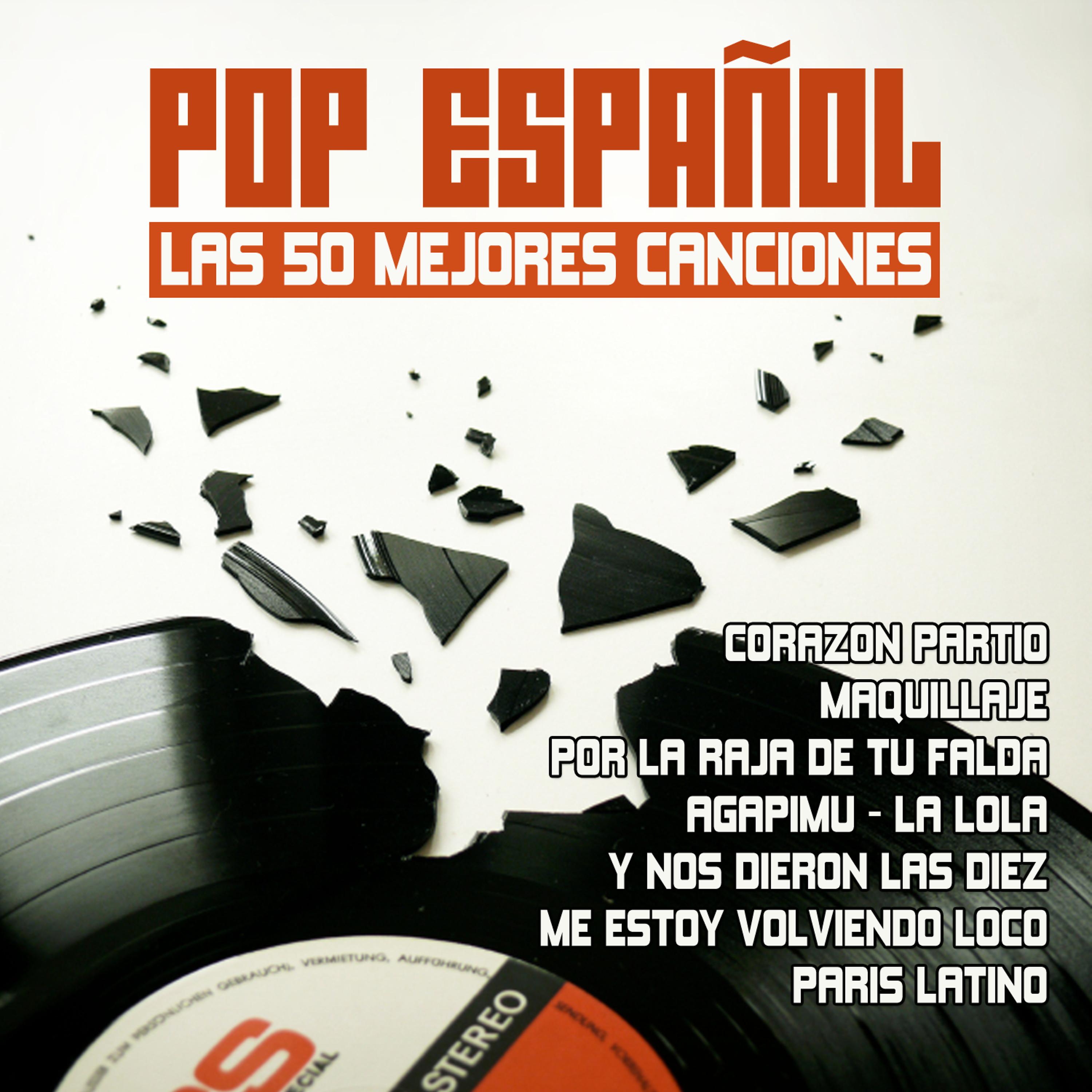 Постер альбома Pop Español Las 50 Mejores Canciones
