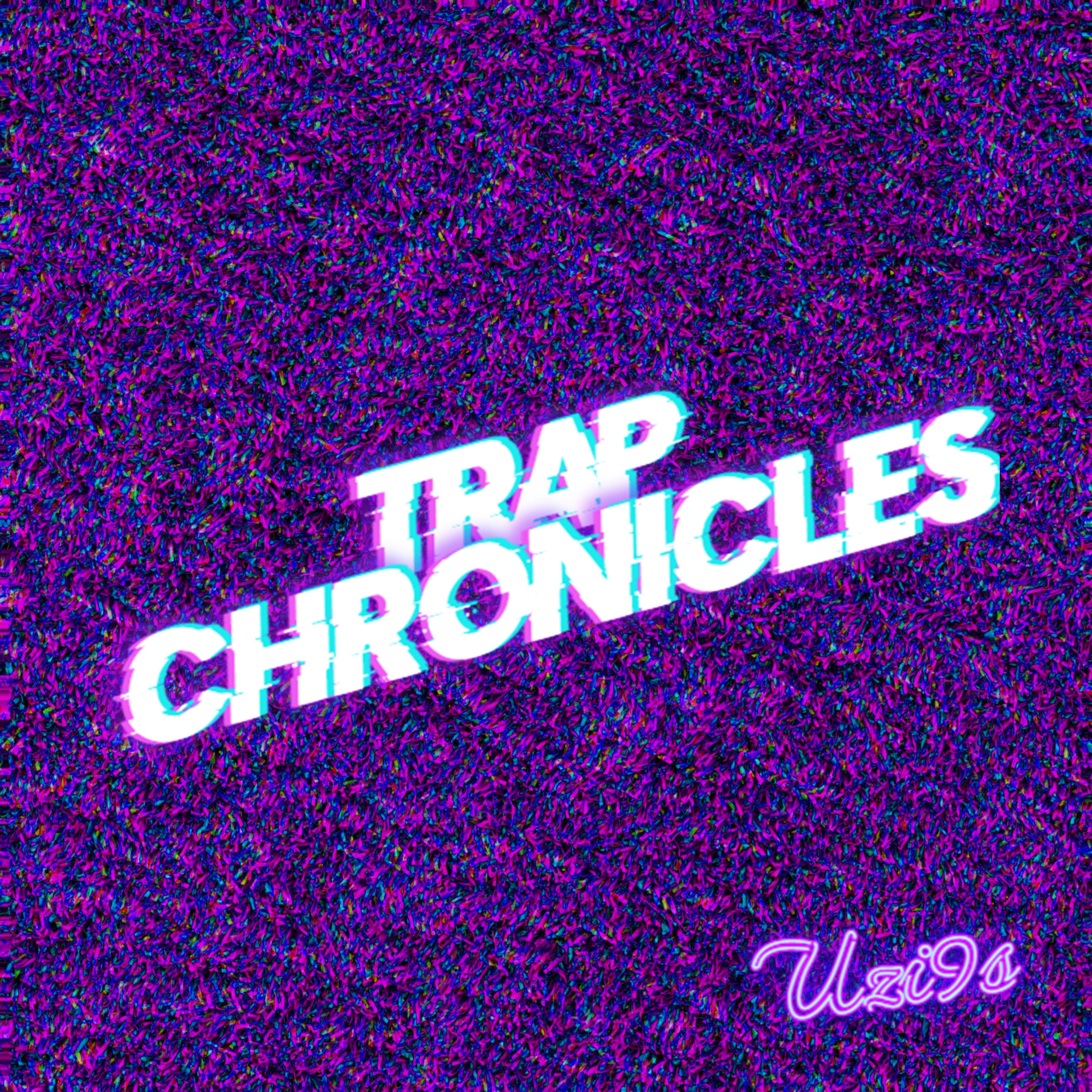 Постер альбома Trap Chronicles