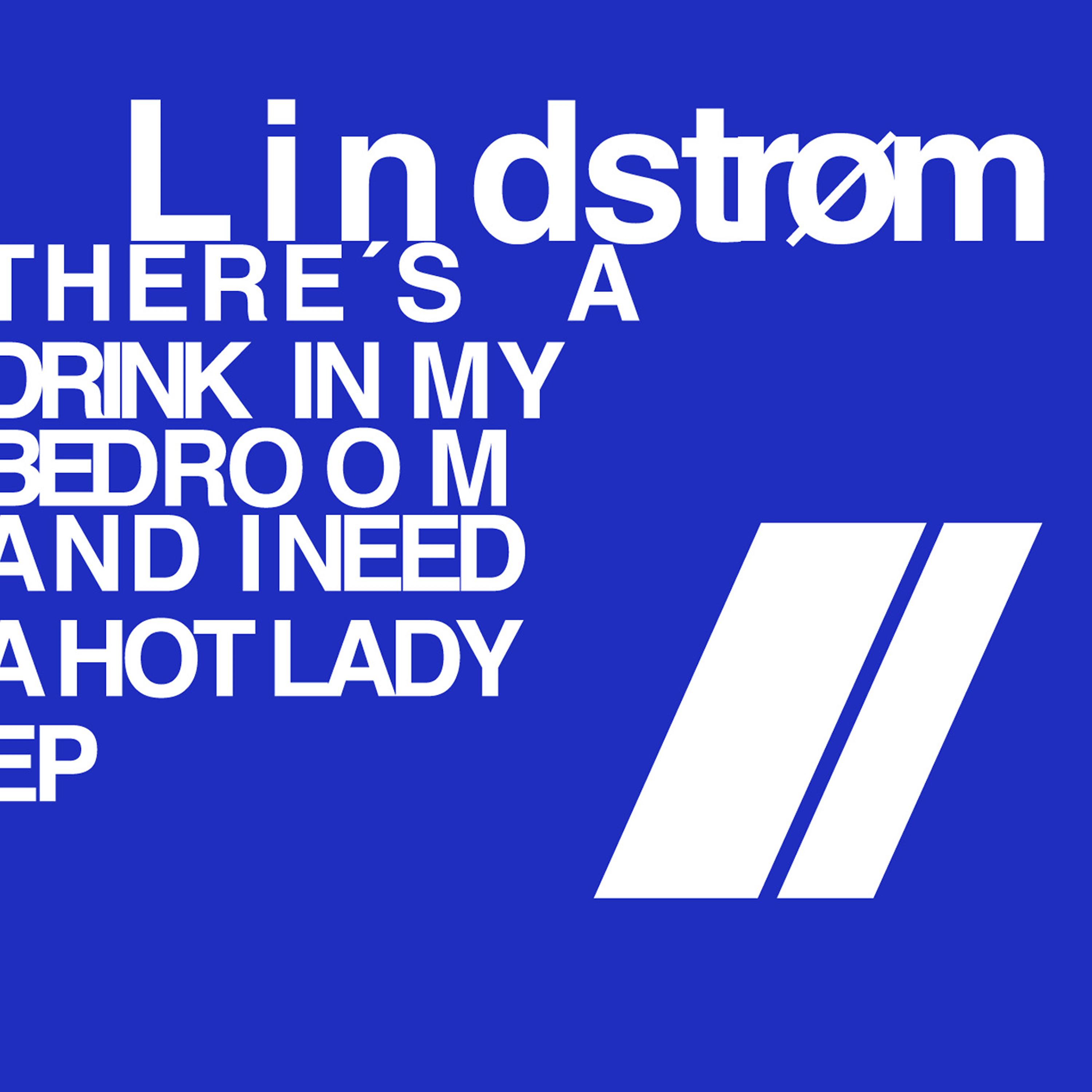 Постер альбома There's a Drink in My Bedroom and I Need a Hot Lady EP