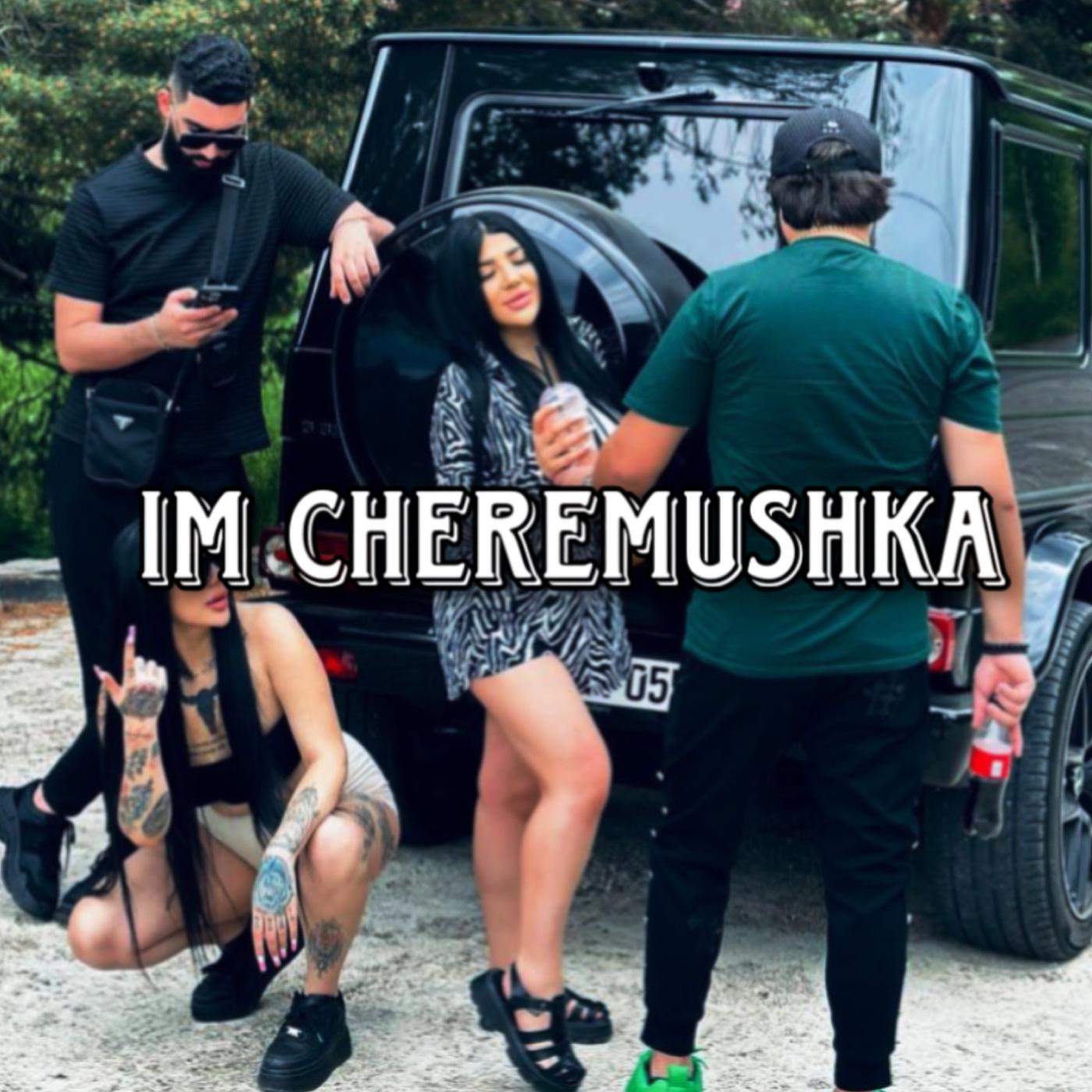 Постер альбома Im Cheremushka