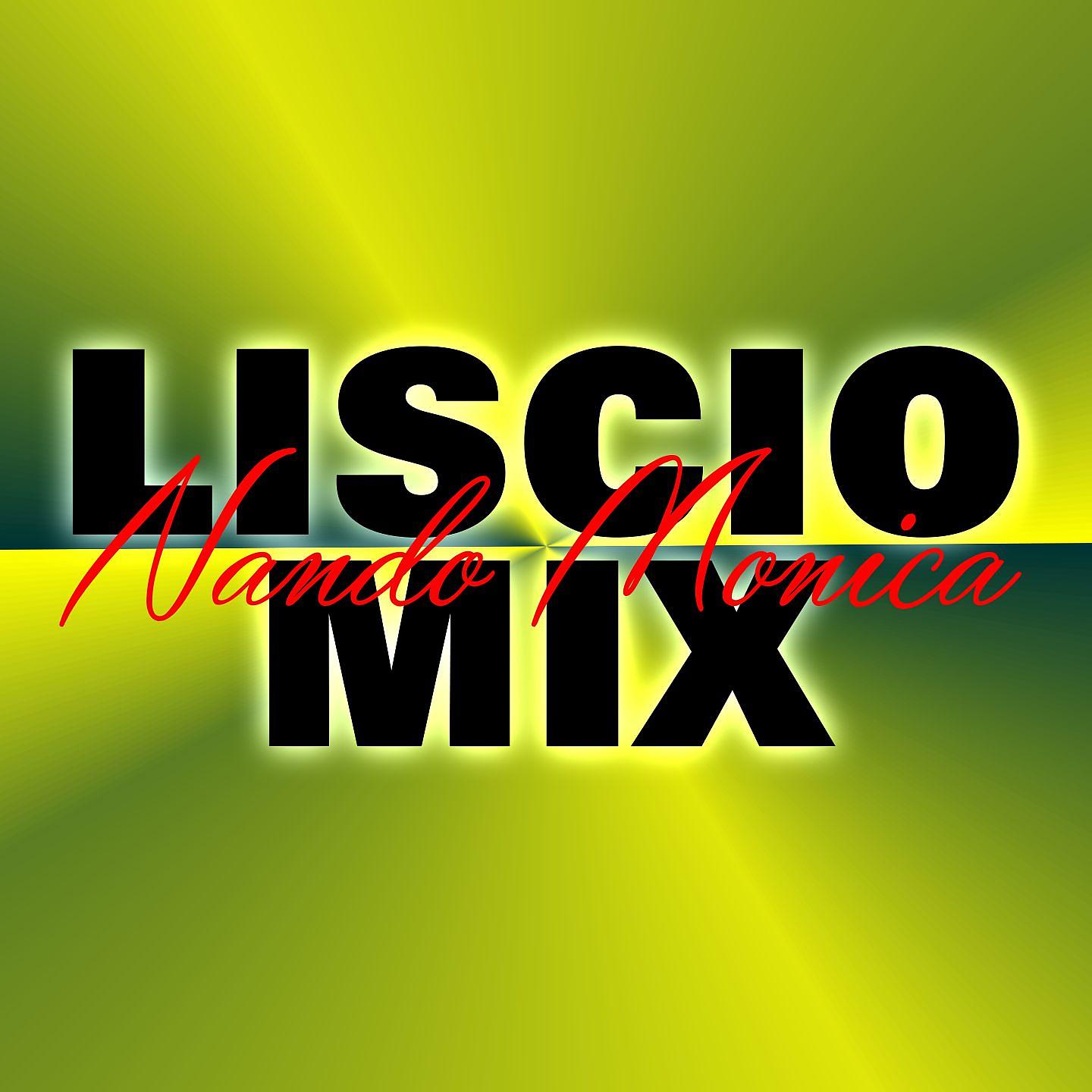 Постер альбома Liscio mix