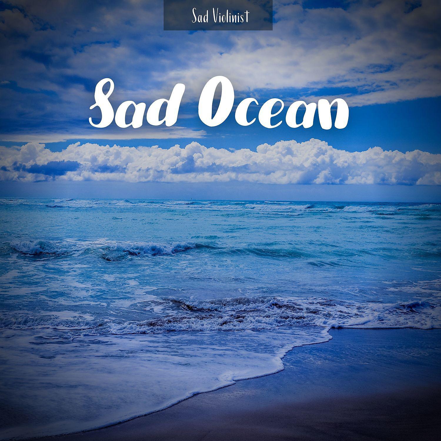 Постер альбома Sad Ocean