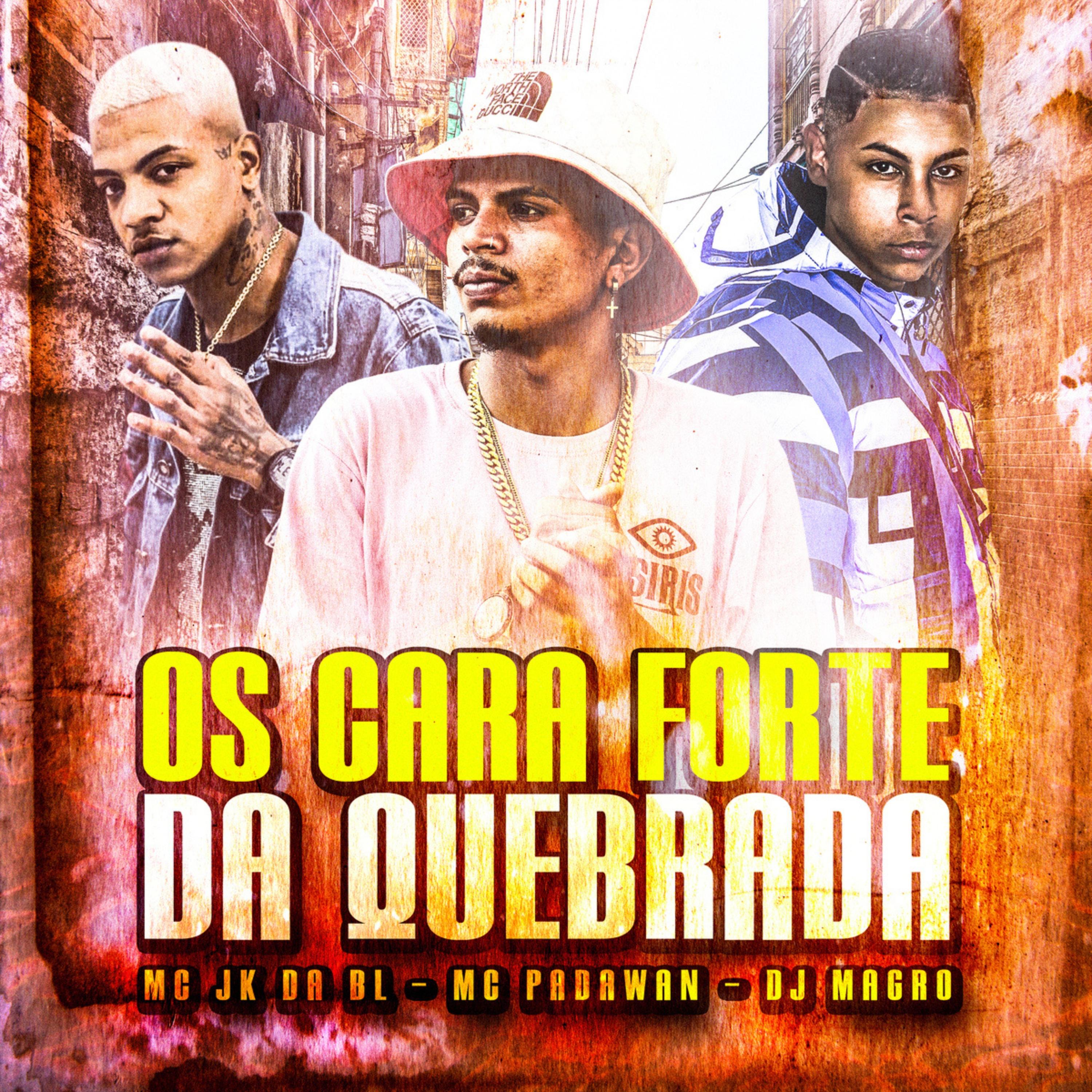 Постер альбома Os Cara Forte da Quebrada