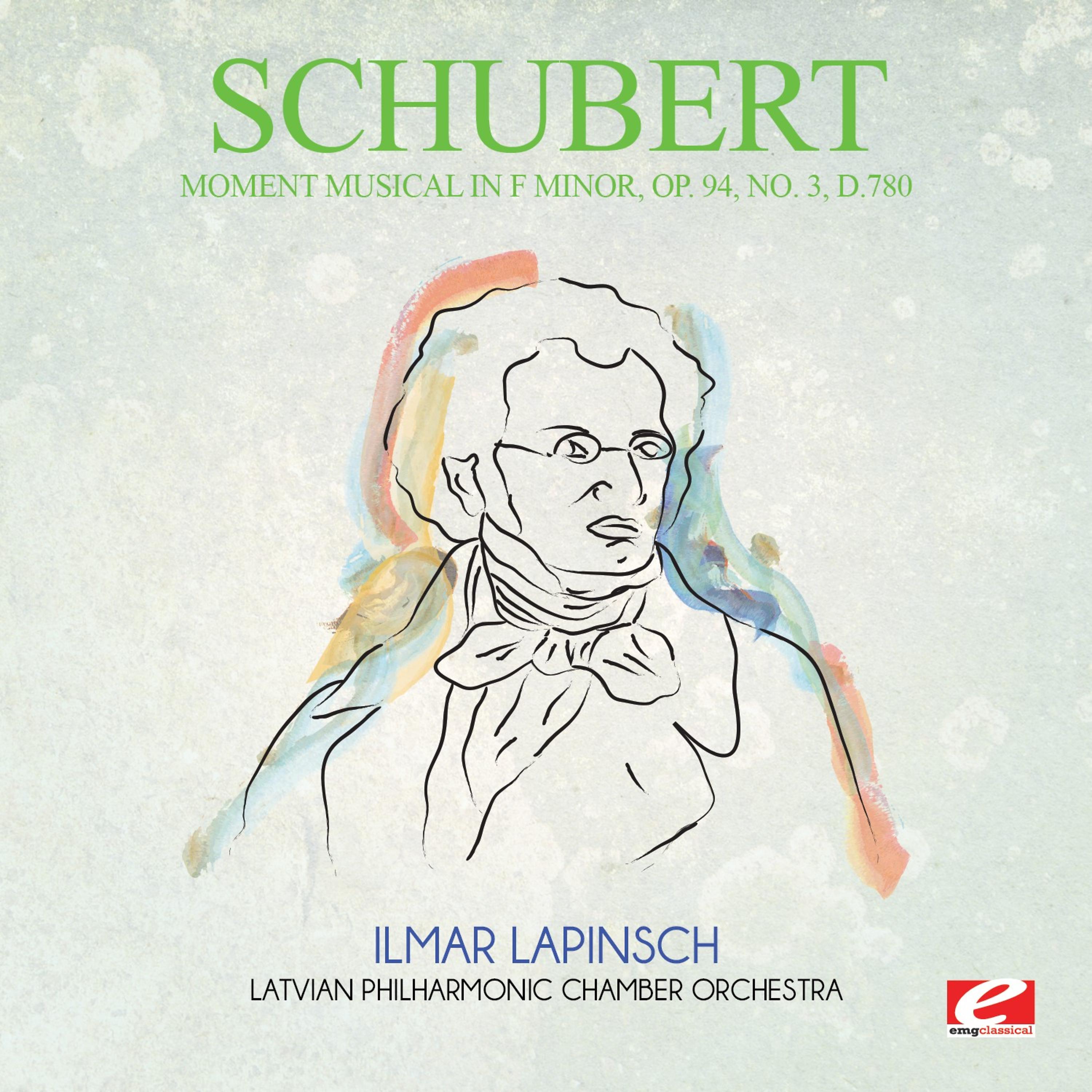 Постер альбома Schubert: Moment Musical in F Minor, Op. 94, No. 3, D.780 (Digitally Remastered)