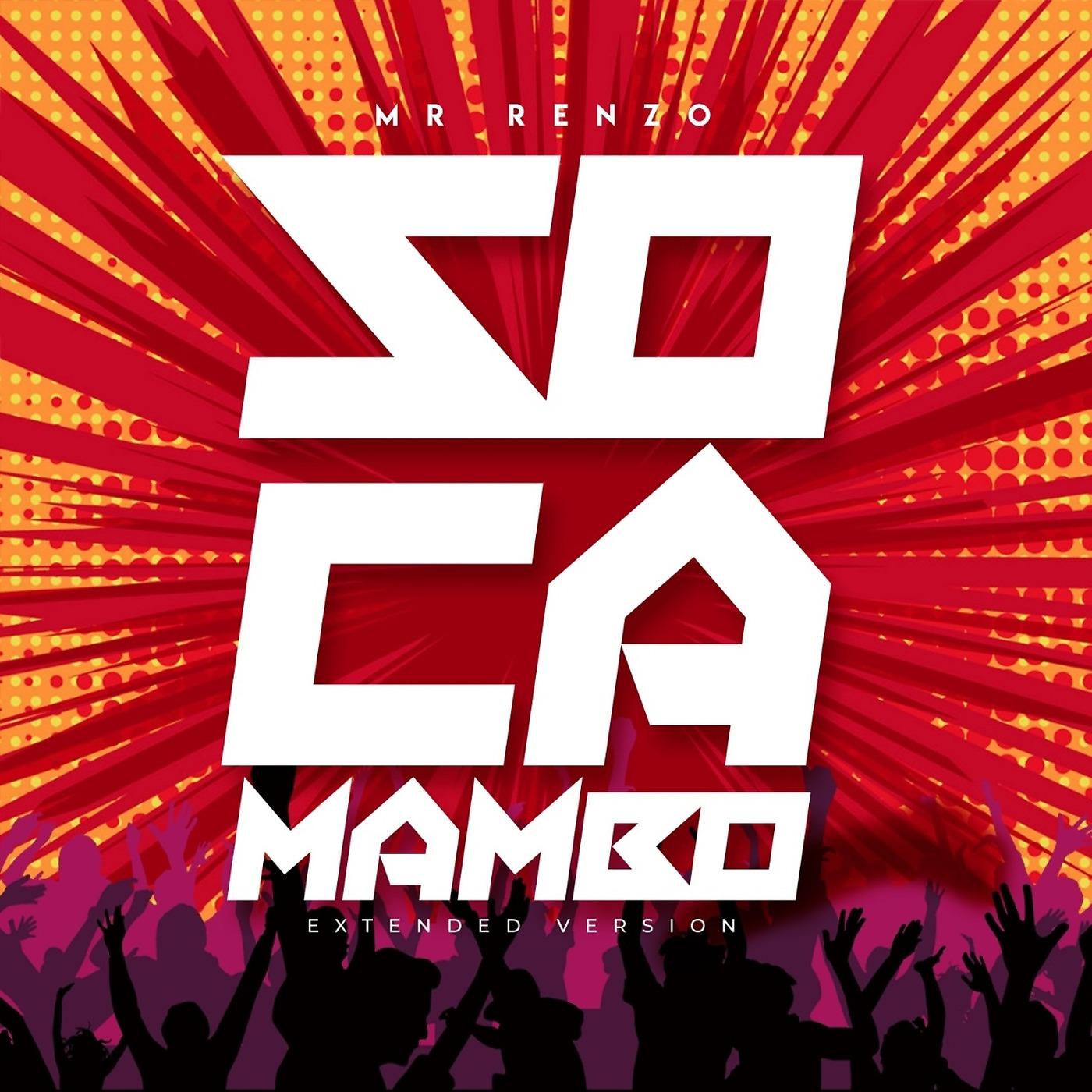 Постер альбома Soca Mambo (Extended Version)