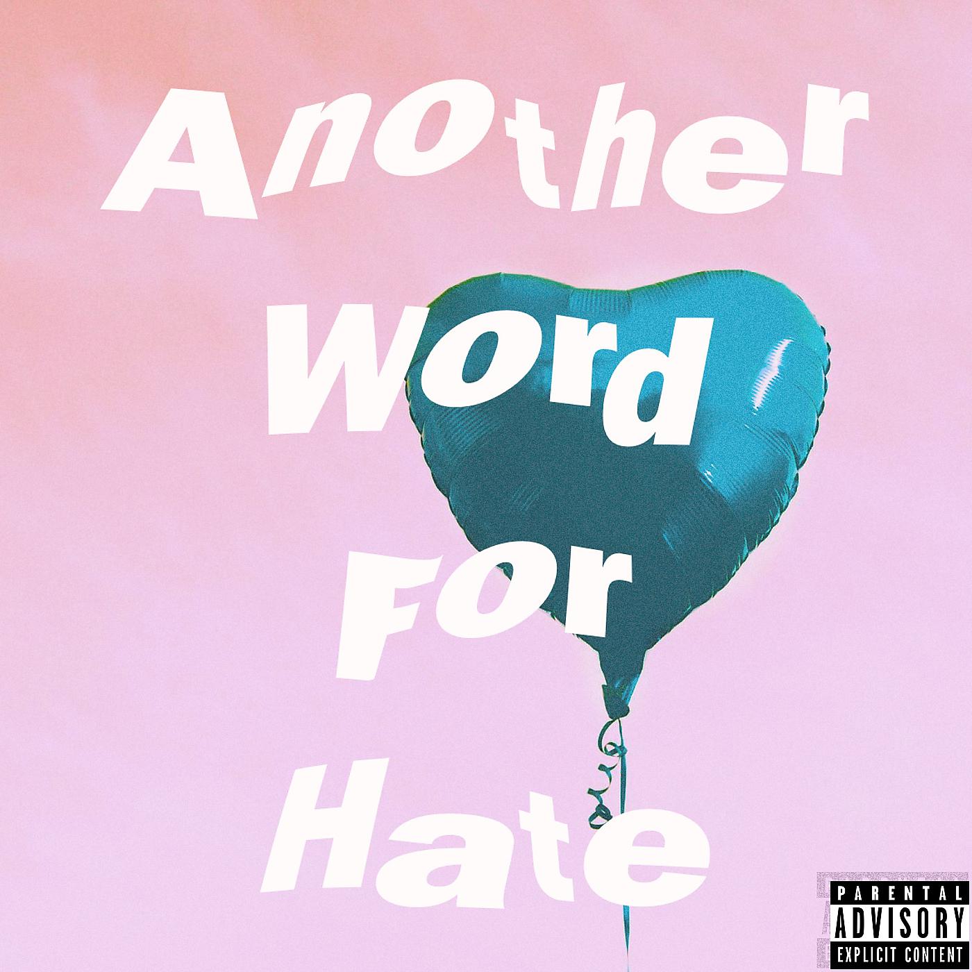 Постер альбома Another Word for Hate