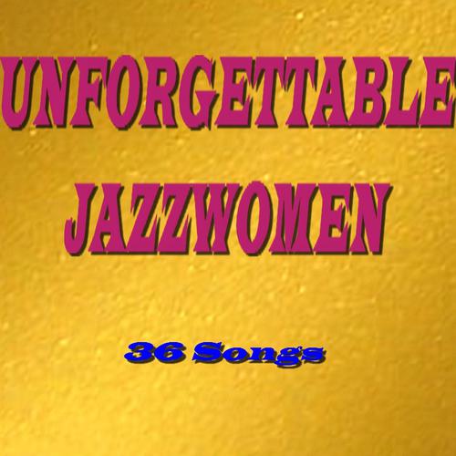Постер альбома Unforgettable Jazzwomen